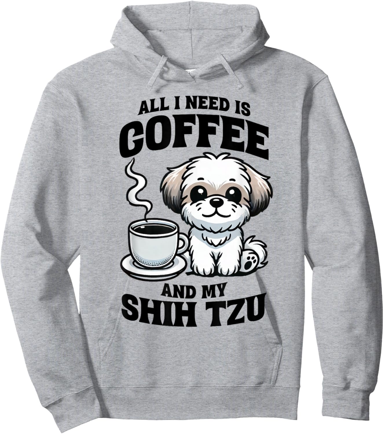 All I Need Is Coffee And My Shih Tzu Dog Lover Hoodie - Hoodie | Ash