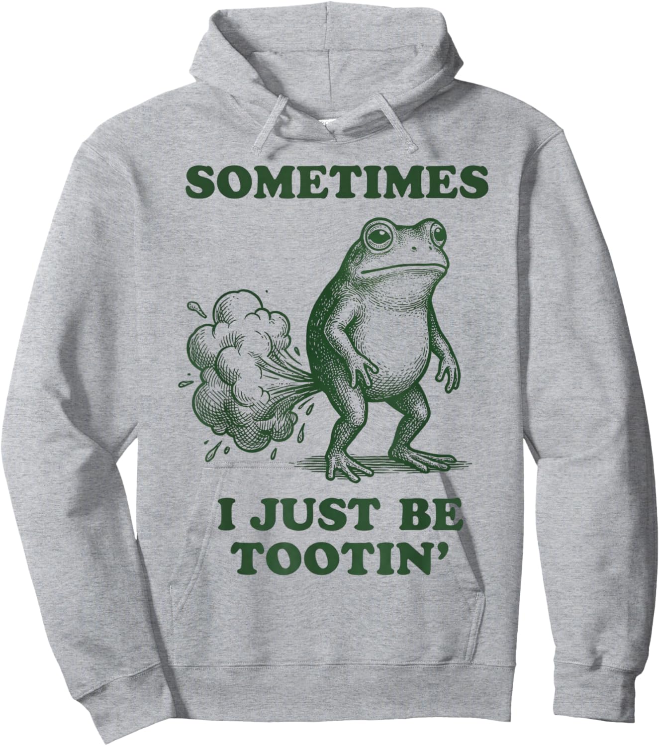 Sometimes I Just Be Tootin' Frog Hoodie - Hoodie | Ash