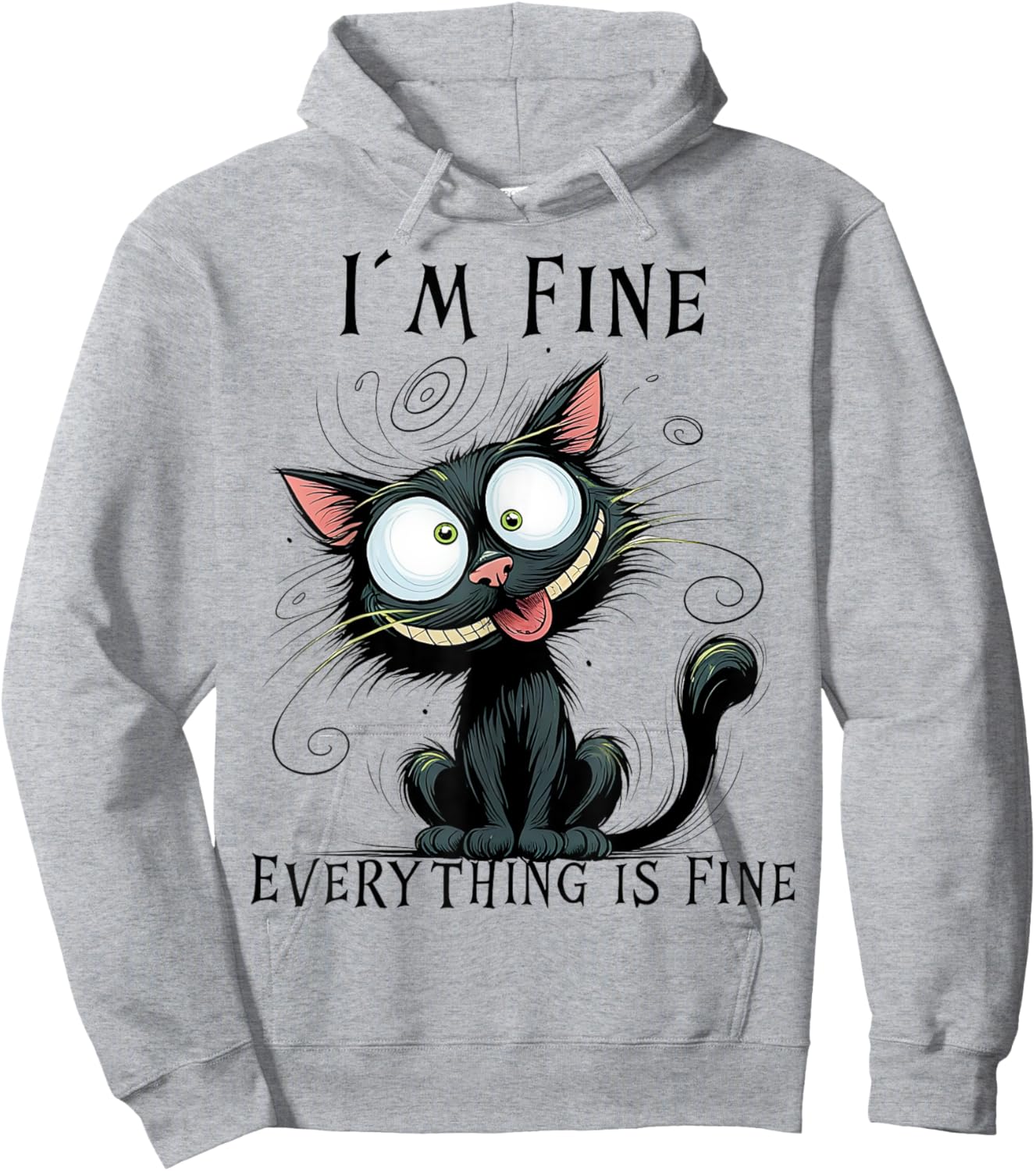 Funny Black Cat I'm Fine Everything Is Fine Hoodie - Hoodie | Ash