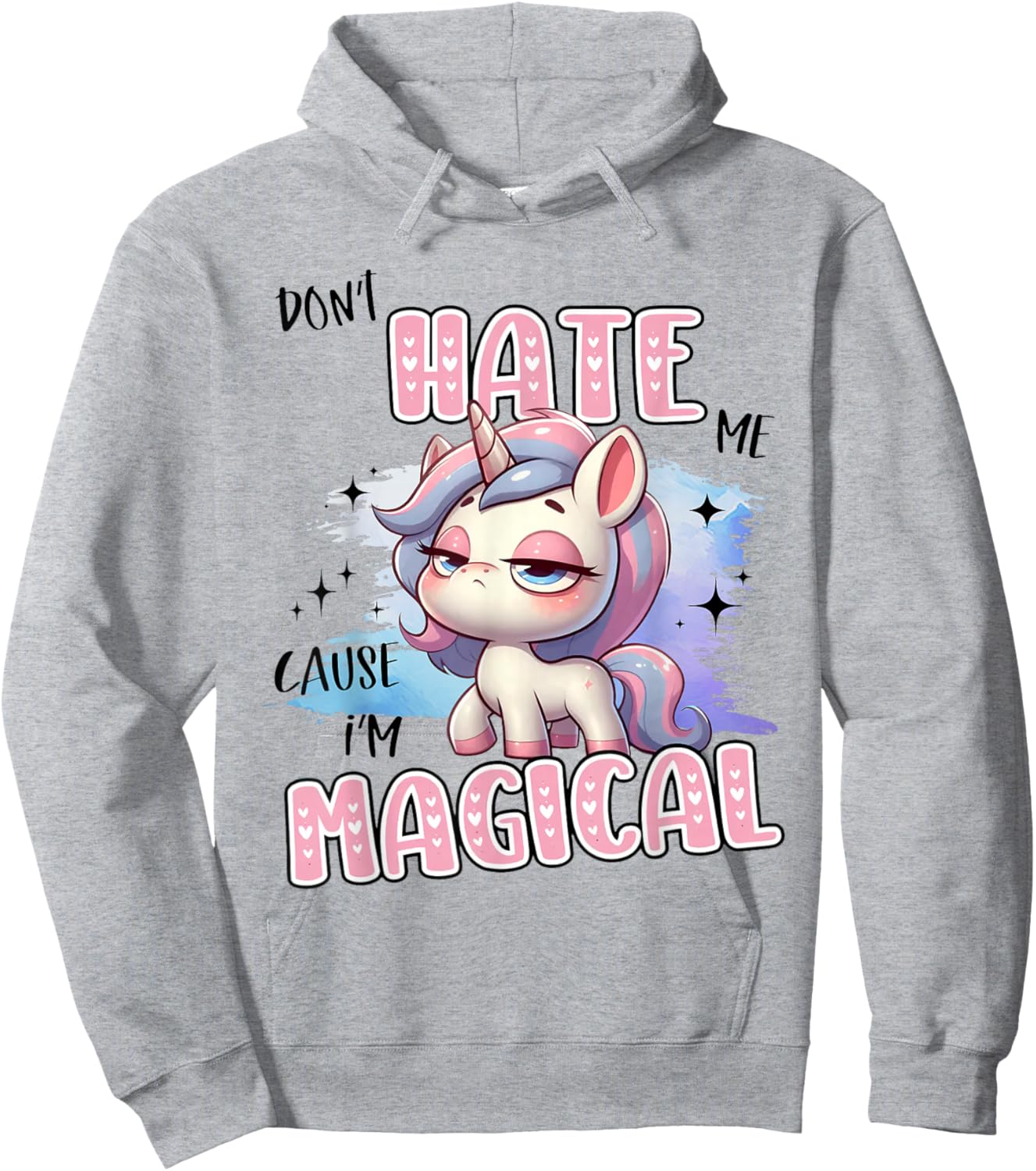 Unicorn Don't Hate Me Cause I'm Magical Hoodie - Hoodie | Ash