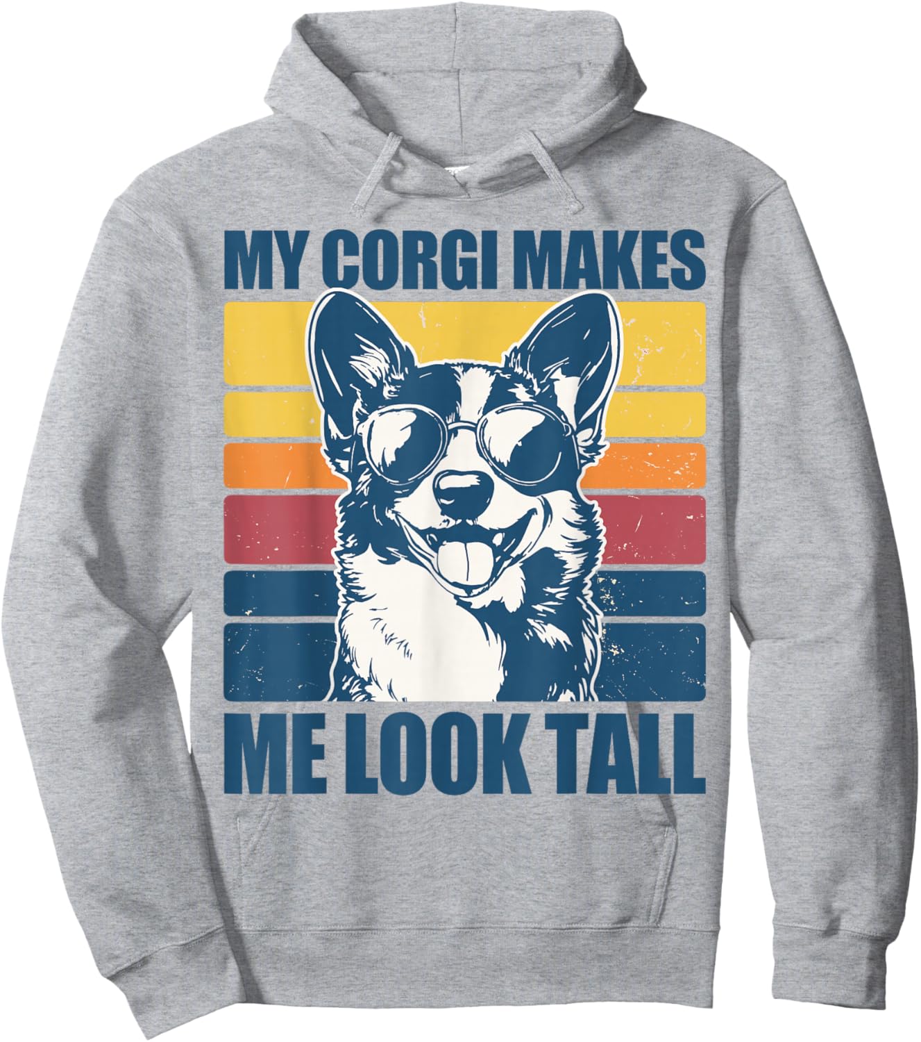 My Corgi Makes Me Look Tall Hoodie - Hoodie | Ash