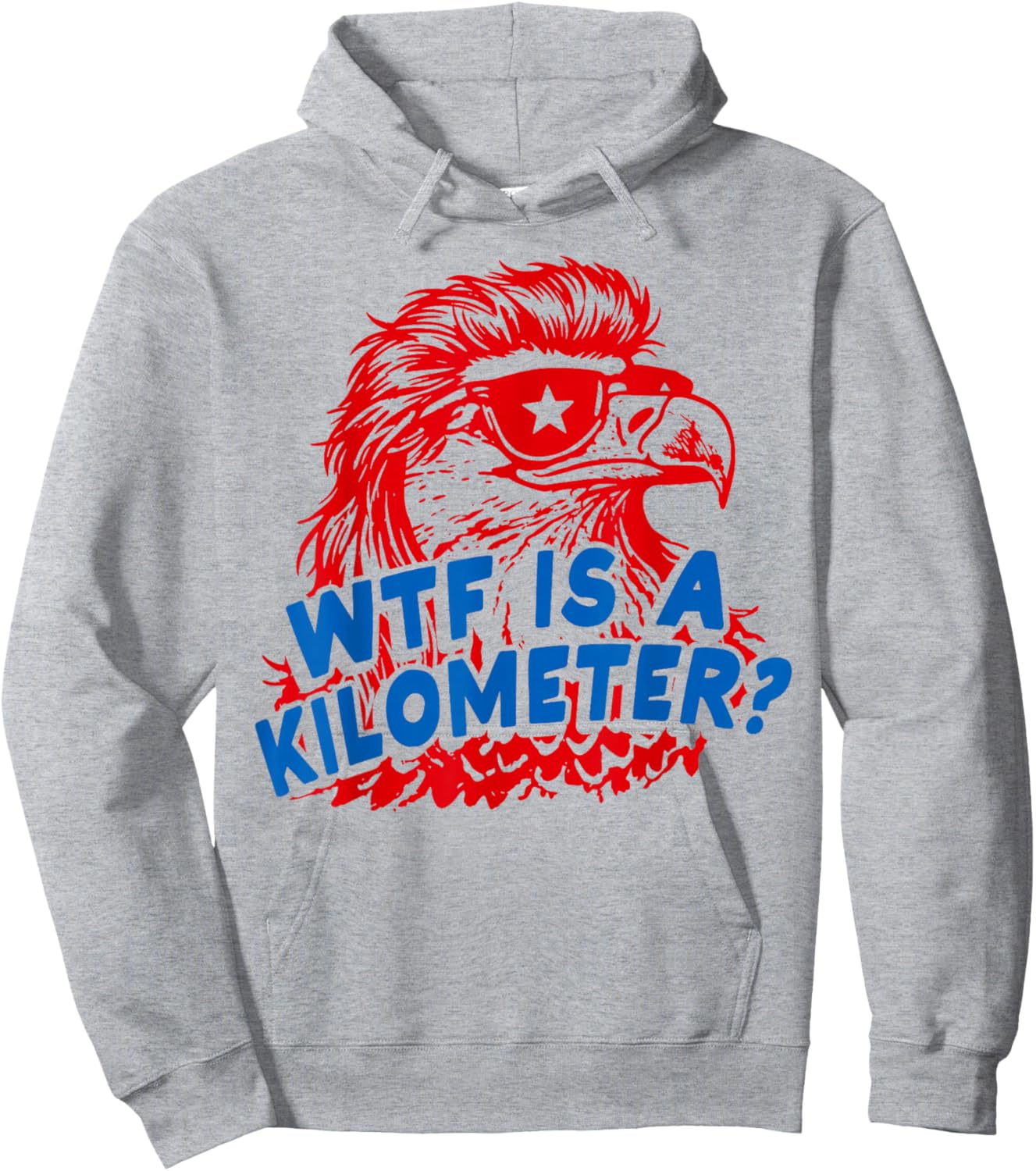 WTF is A Kilometer Patriotic Eagle Humor Hoodie - Hoodie | Ash