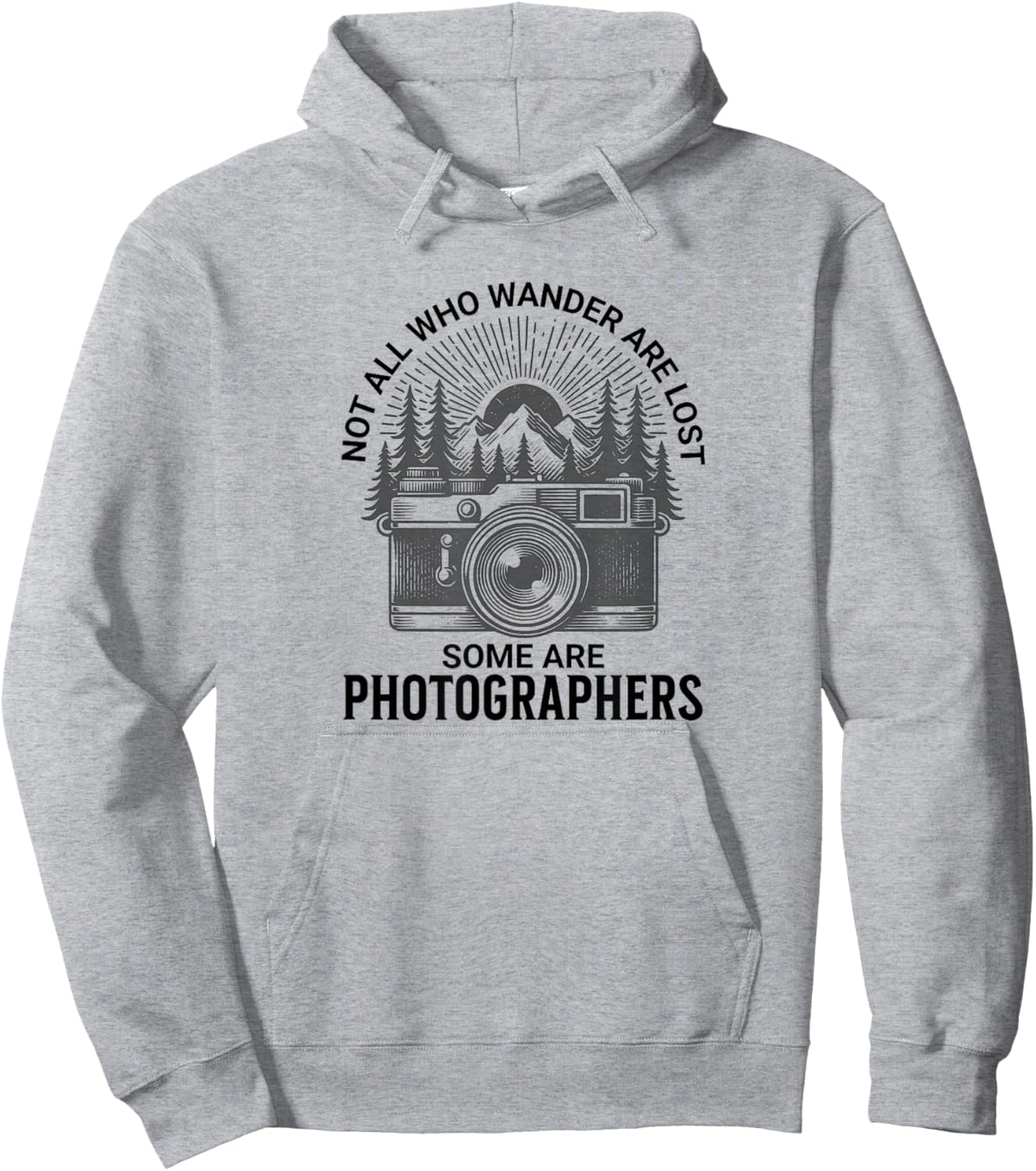 Photographers, Not All who Wander are Lost Hoodie - Hoodie | Ash
