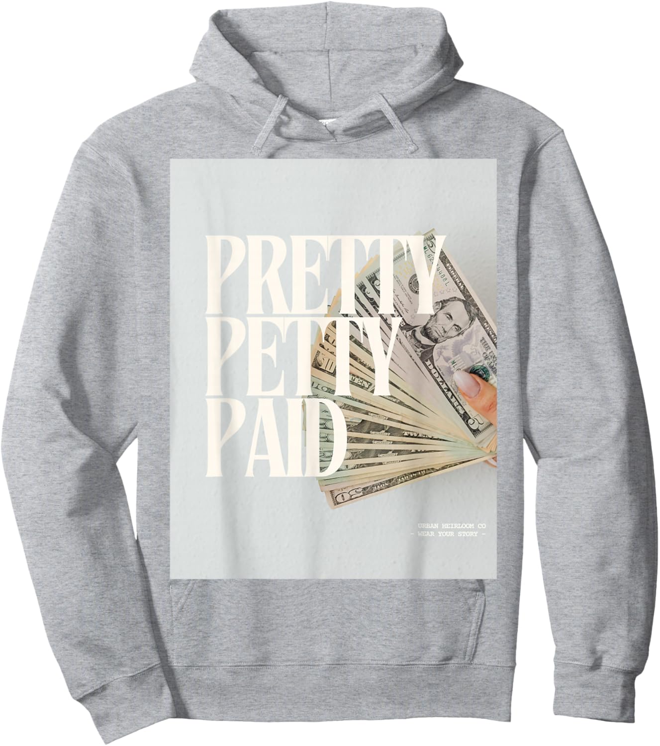 Pretty Petty Paid Hoodie - Hoodie | Ash