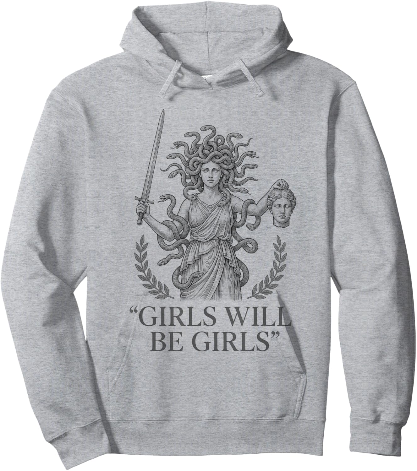 Girls Will Be Girls Woman Feminist Medusa Funny Hoodie - Hoodie | Ash