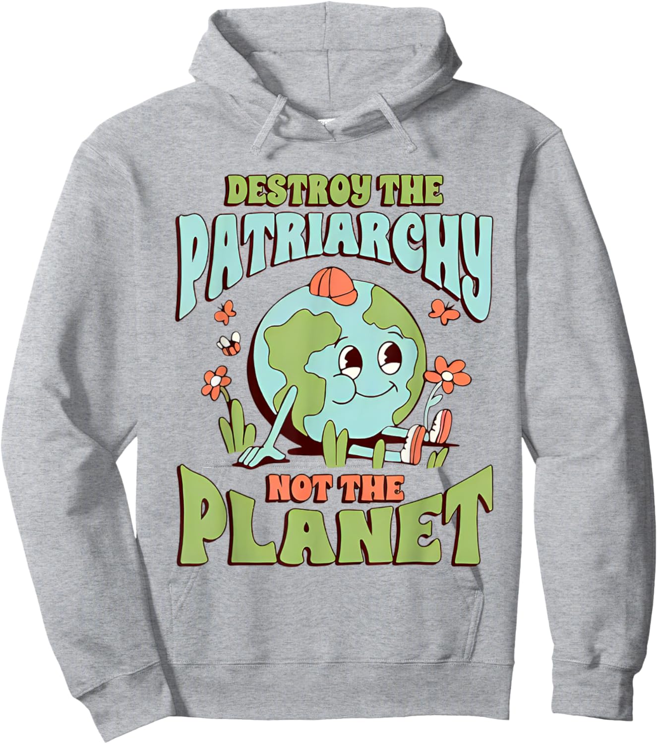 Destroy The Patriarchy Not The Planet Feminist Hoodie - Hoodie | Ash
