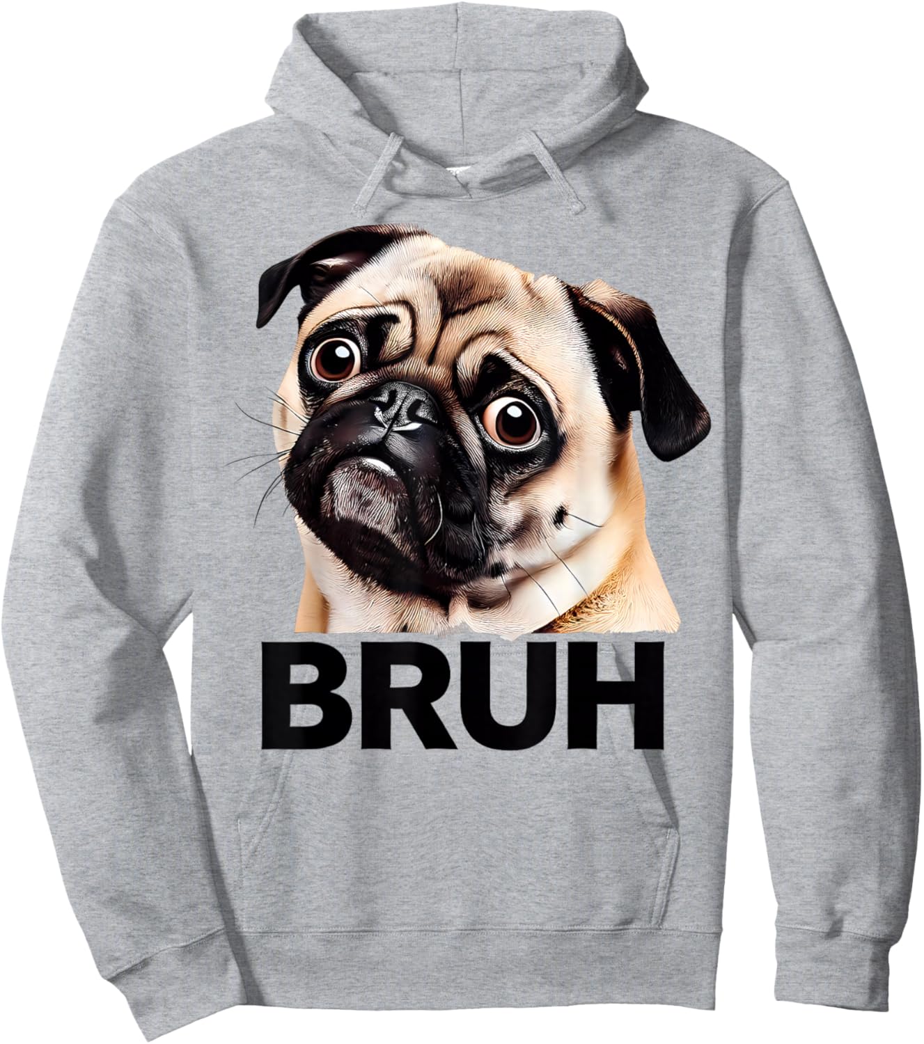 Funny Pug Bruh Silly Puppy Dog Lover Humor Hoodie - Hoodie | Ash