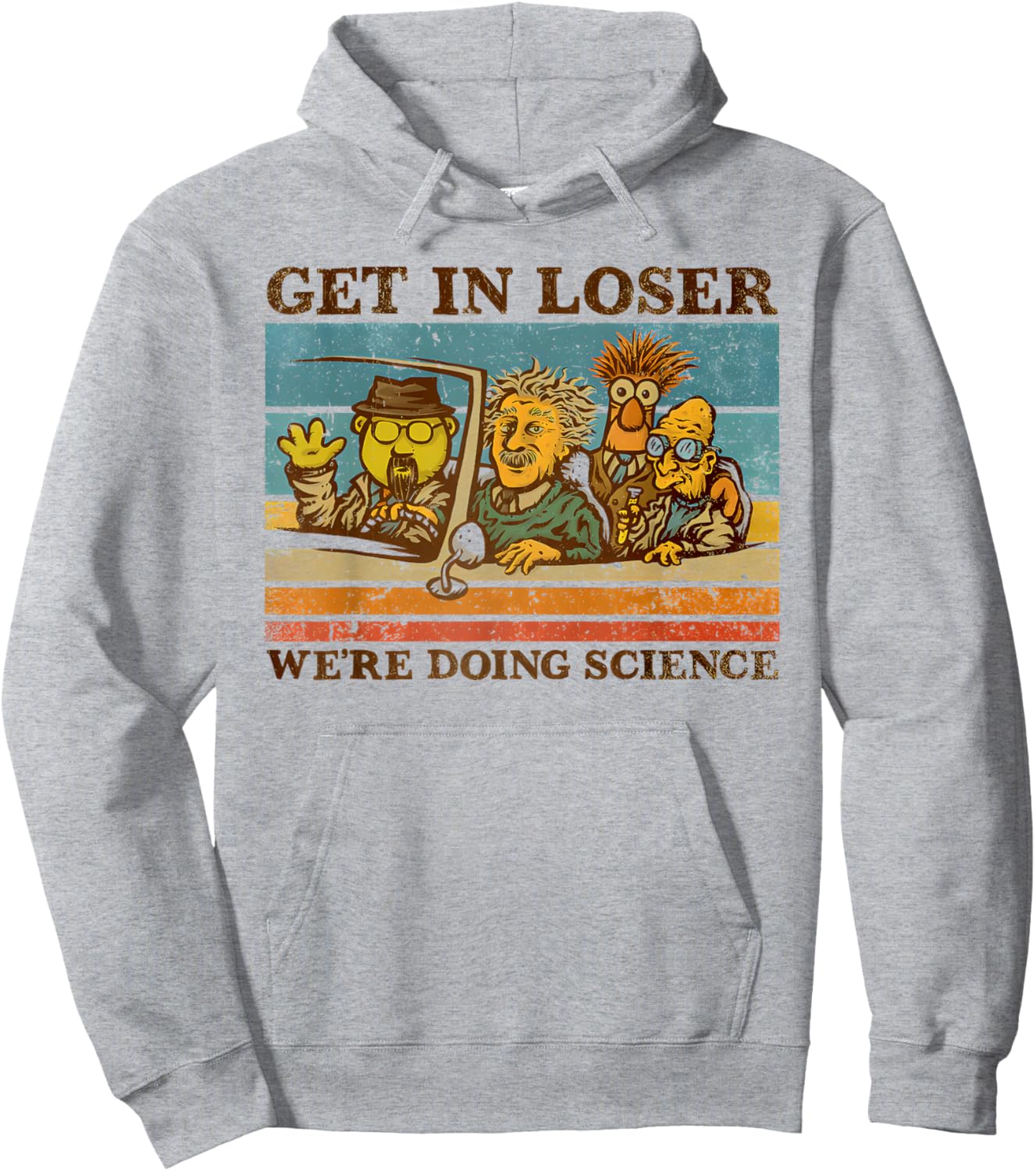 get in loser we're doing science Funny design Hoodie - Hoodie | Ash