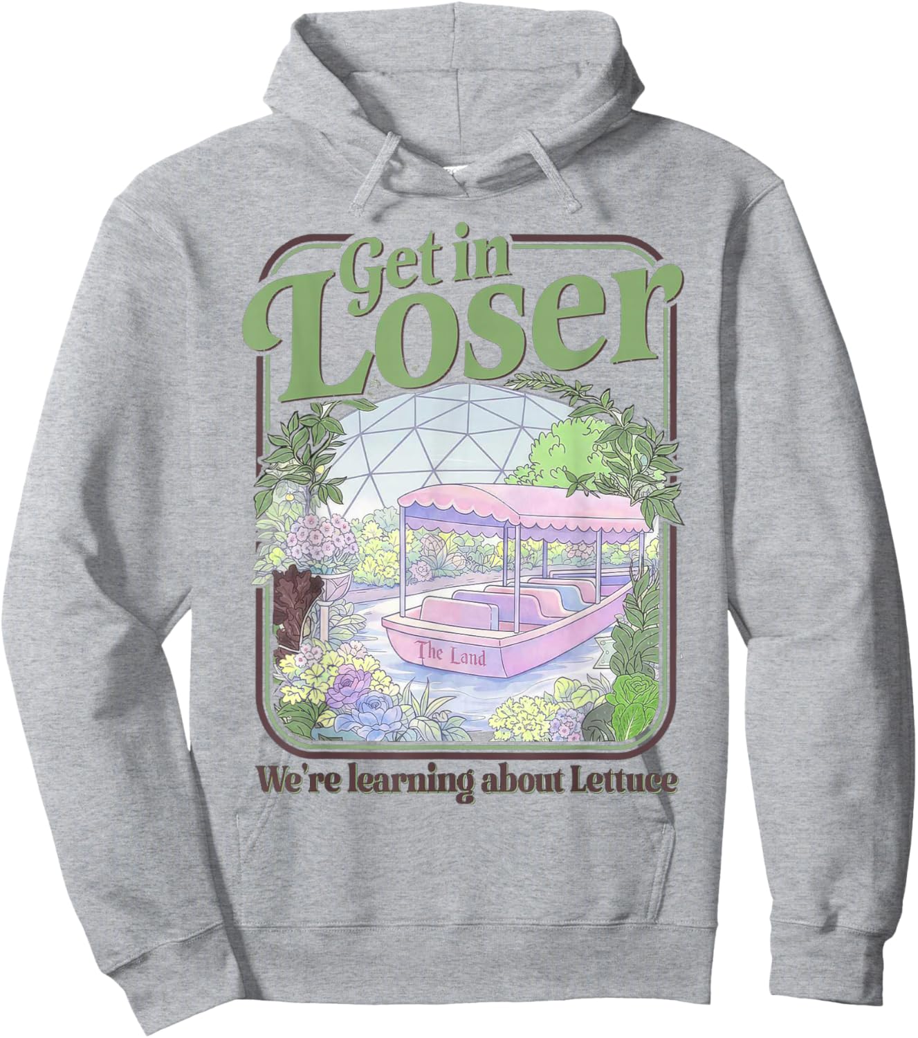 Get in Loser We’re Going to Learn About Lettuce Hoodie - Hoodie | Ash
