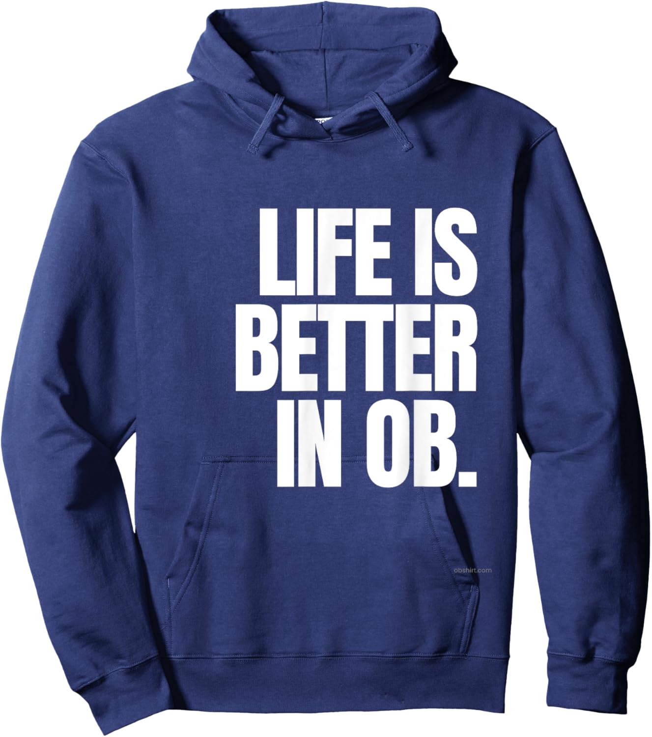 Life is Better in OB Hoodie - Hoodie | Navy