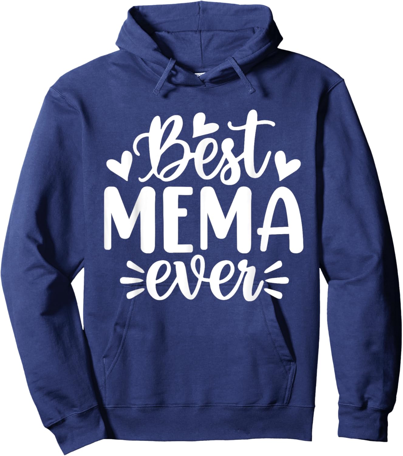 Best Mema Ever Funny Mother's Day Grandma Hoodie - Hoodie | Navy