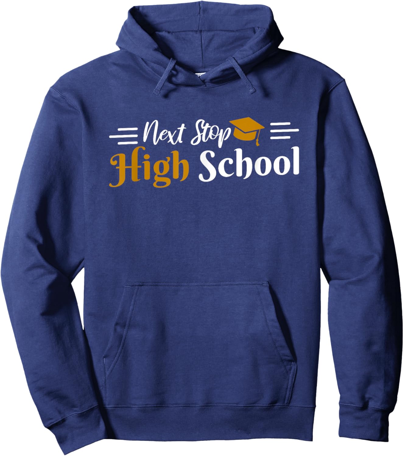 Middle School Graduation Next Stop High School Hoodie - Hoodie | Navy