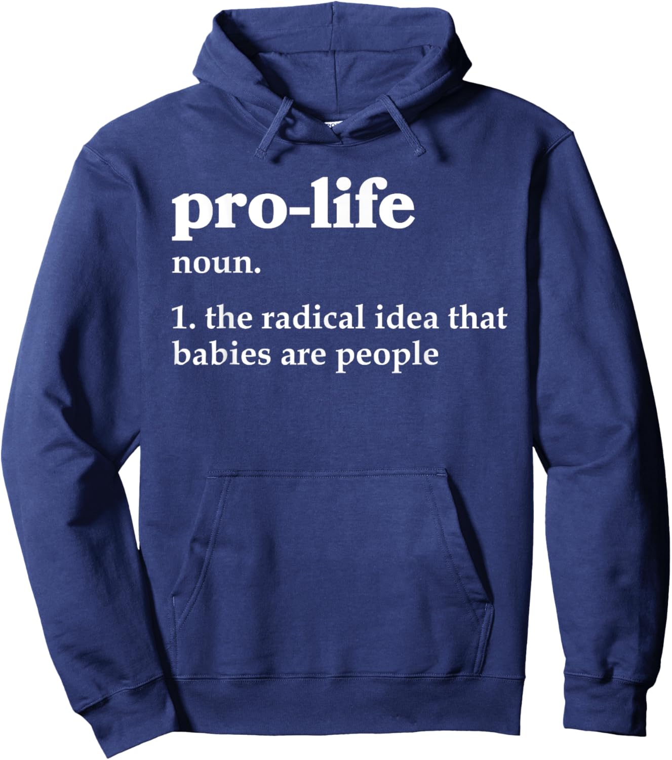 Pro-Life Definition Prolife Hoodie - Hoodie | Navy