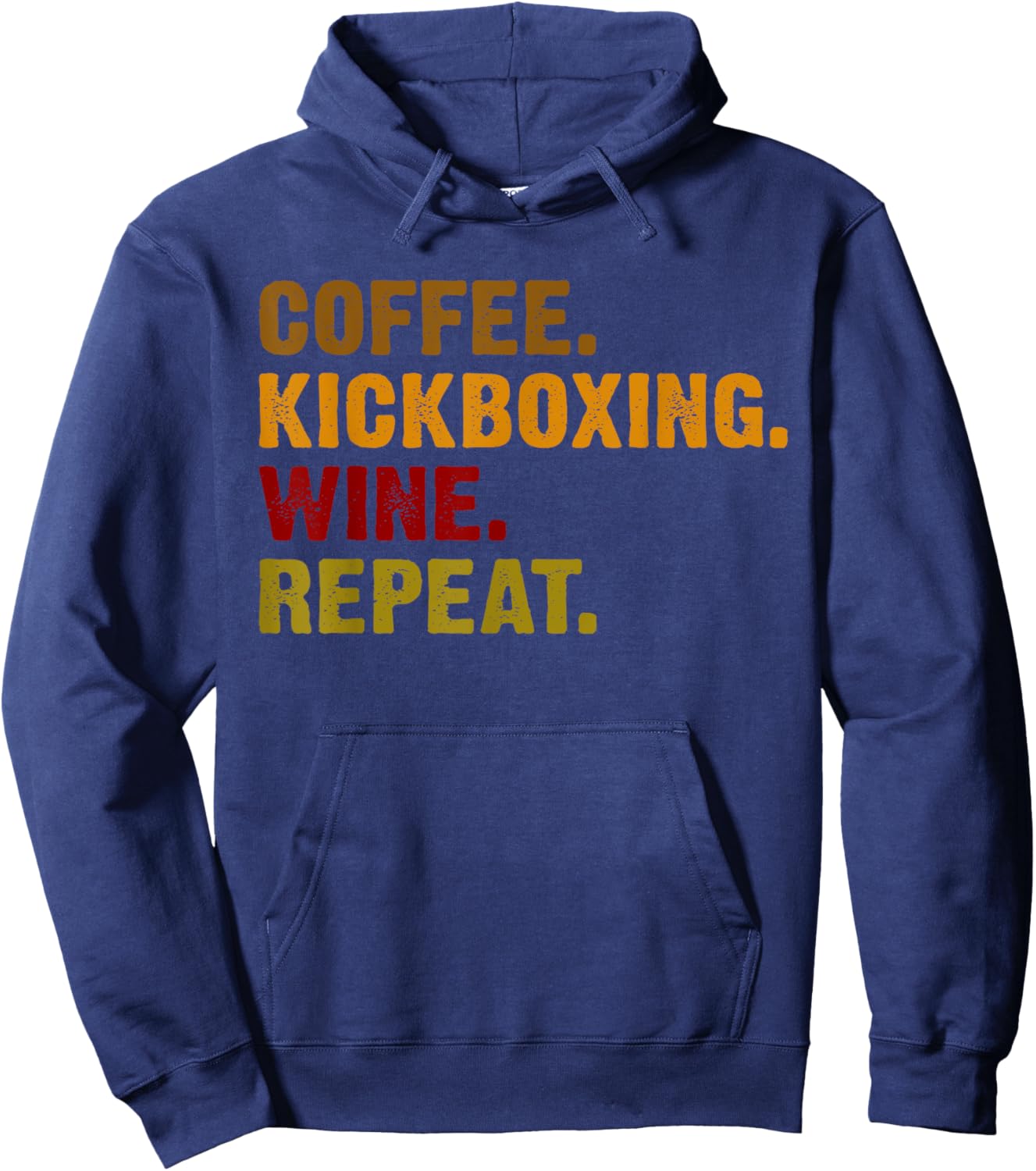 Coffee Kickboxing Wine Repeat Hoodie - Hoodie | Navy