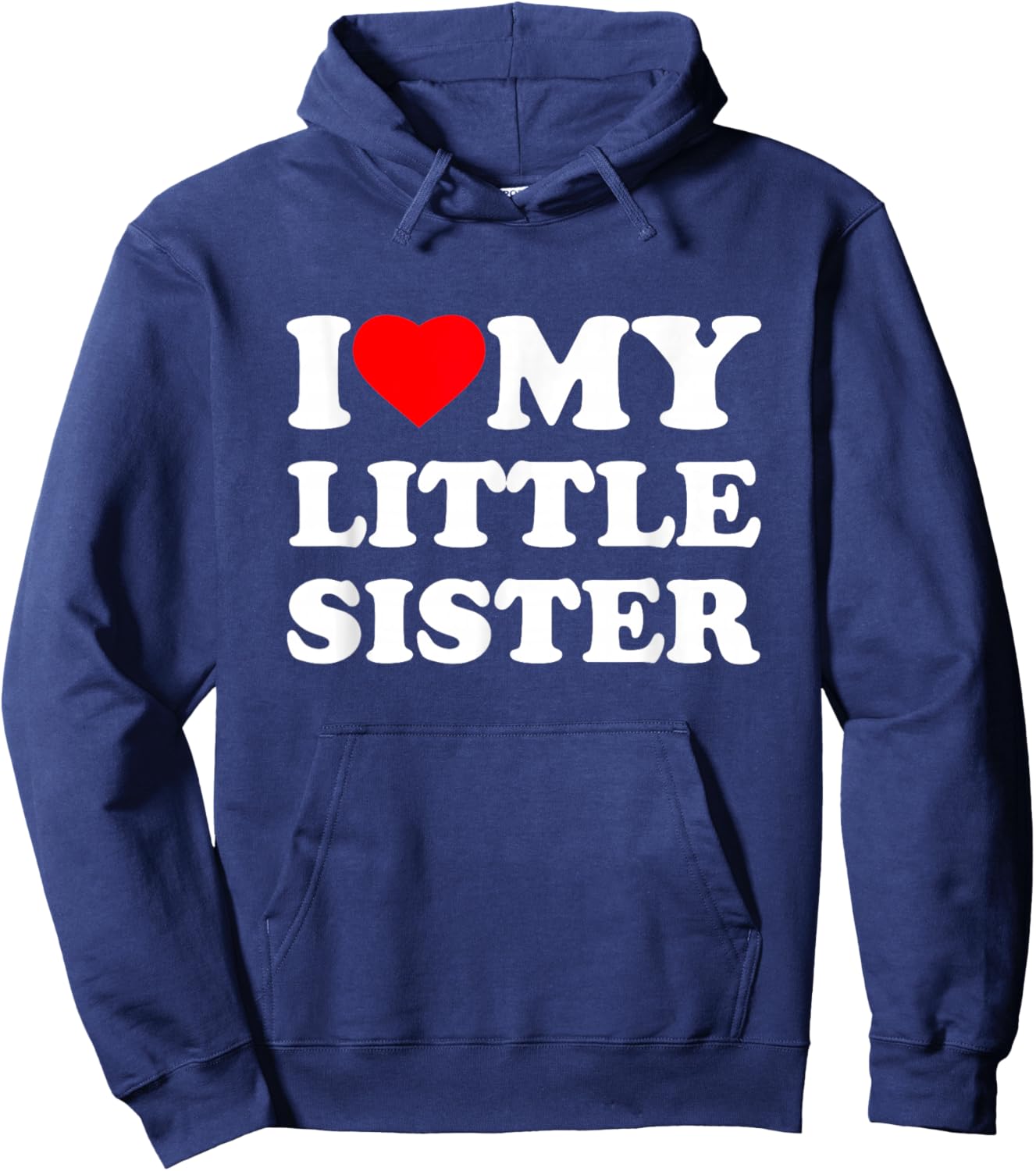 I Love My Little Sister Heart Funny Family Hoodie - Hoodie | Navy