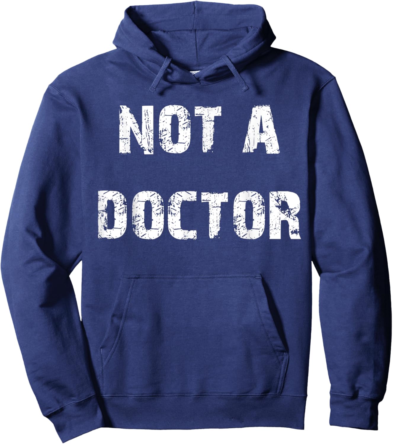 Not a Doctor Hoodie - Hoodie | Navy
