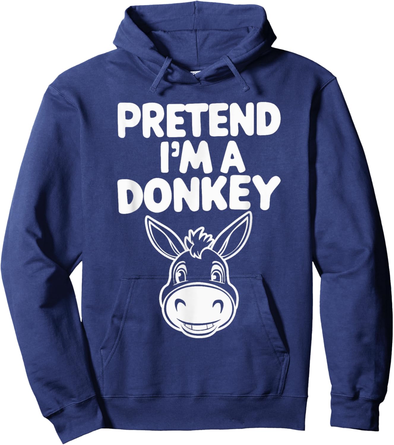 Pretend I'm A Donkey Hoodie - Hoodie | Navy