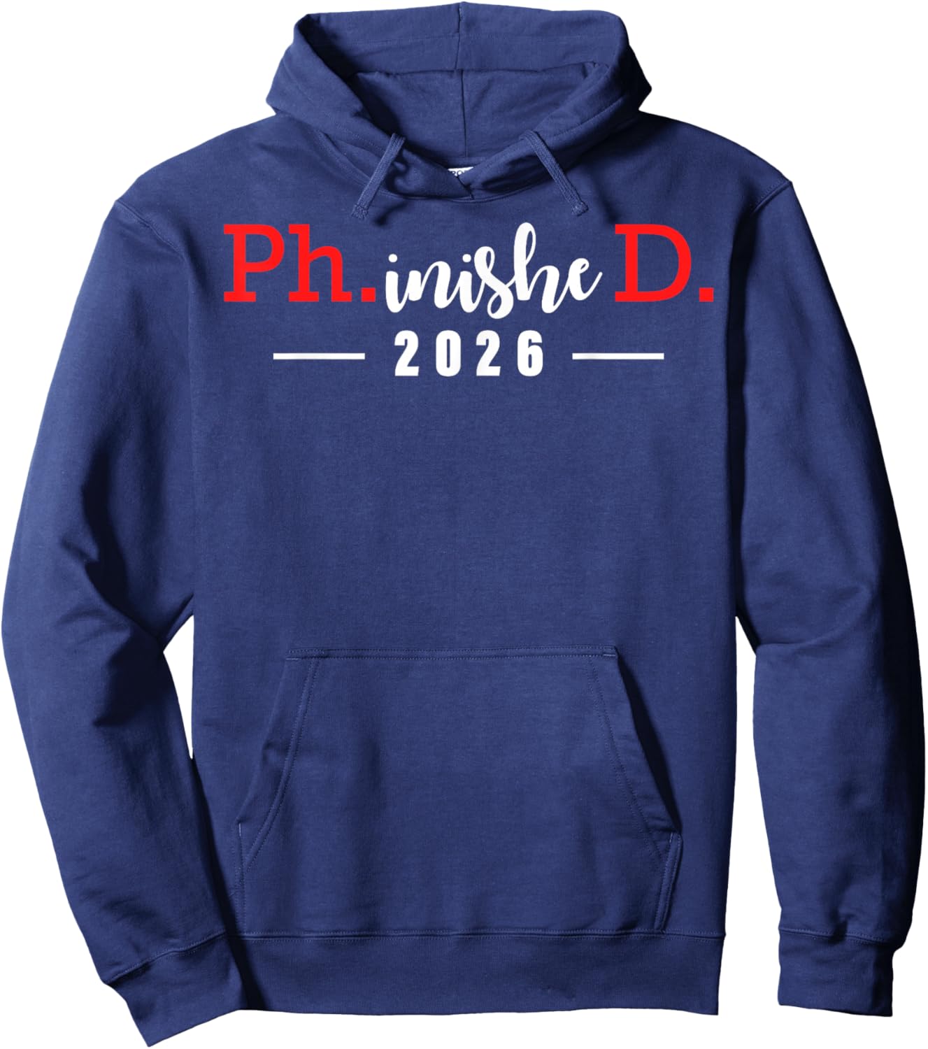 Phinished Ph.D Degree 2026 Doctor Finished Ph.D Hoodie - Hoodie | Navy