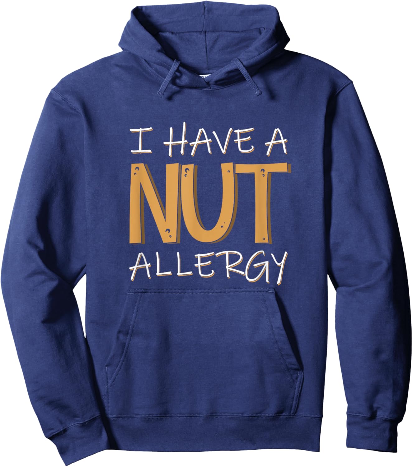 Peanut Allergy Awareness I Have Nut Allergy Hoodie - Hoodie | Navy