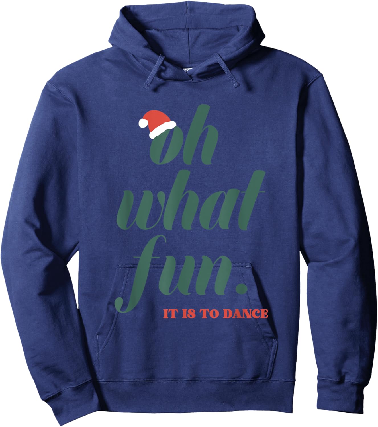 Oh What Fun It Is To Dance Hoodie - Hoodie | Navy