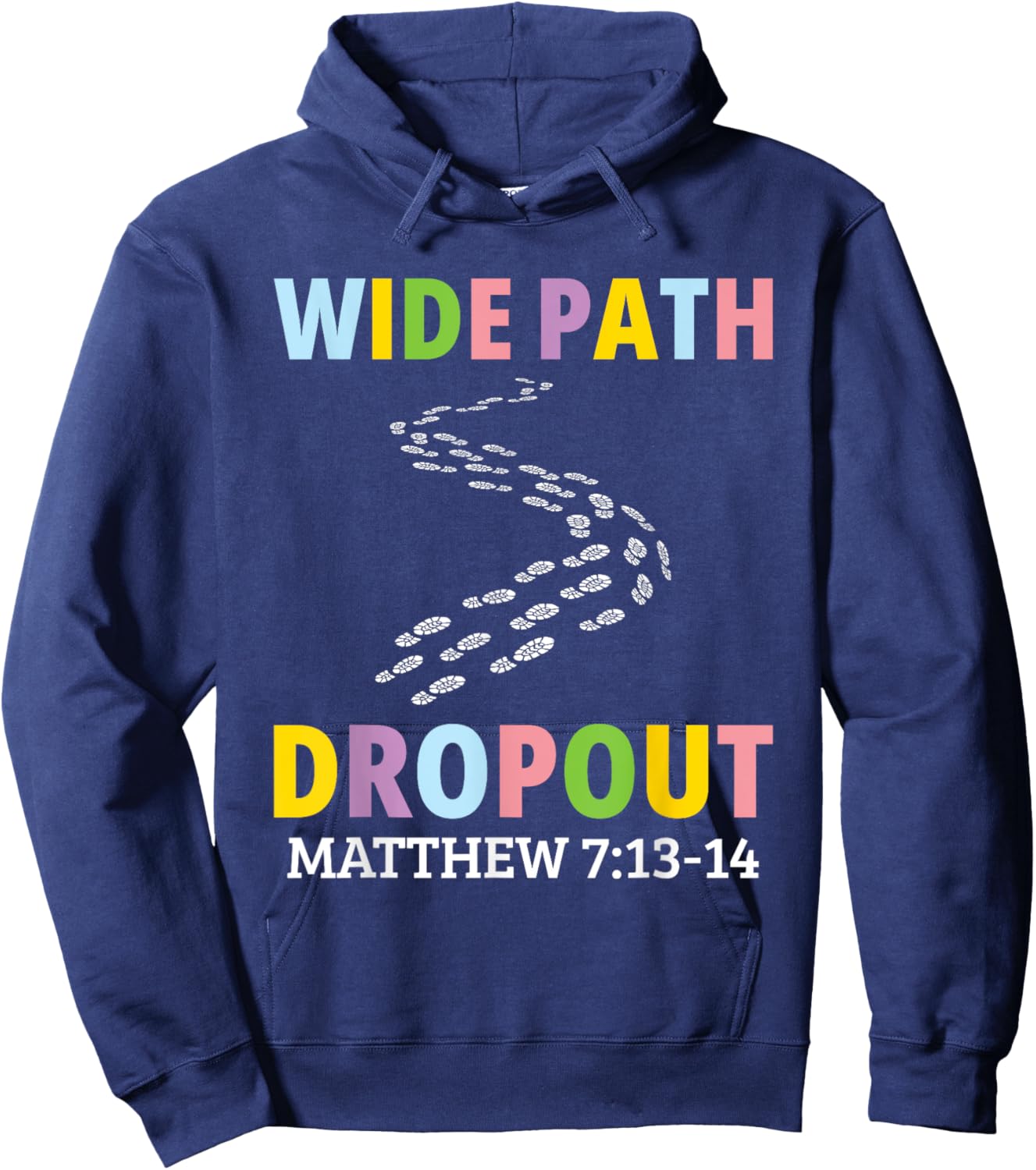 Wide Path Dropout Matthew 7:13-14 Hoodie - Hoodie | Navy