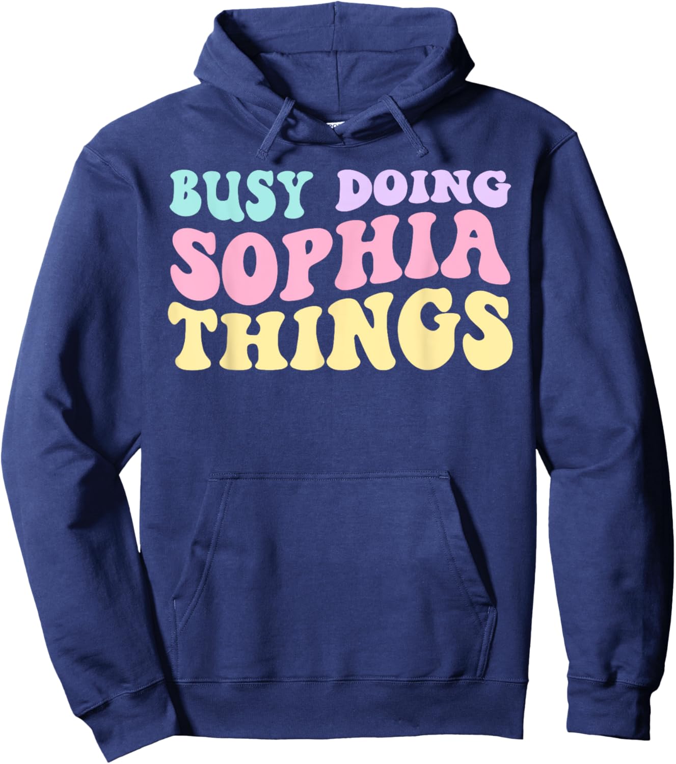Busy Doing Sophia Things Cute Girls Hoodie - Hoodie | Navy