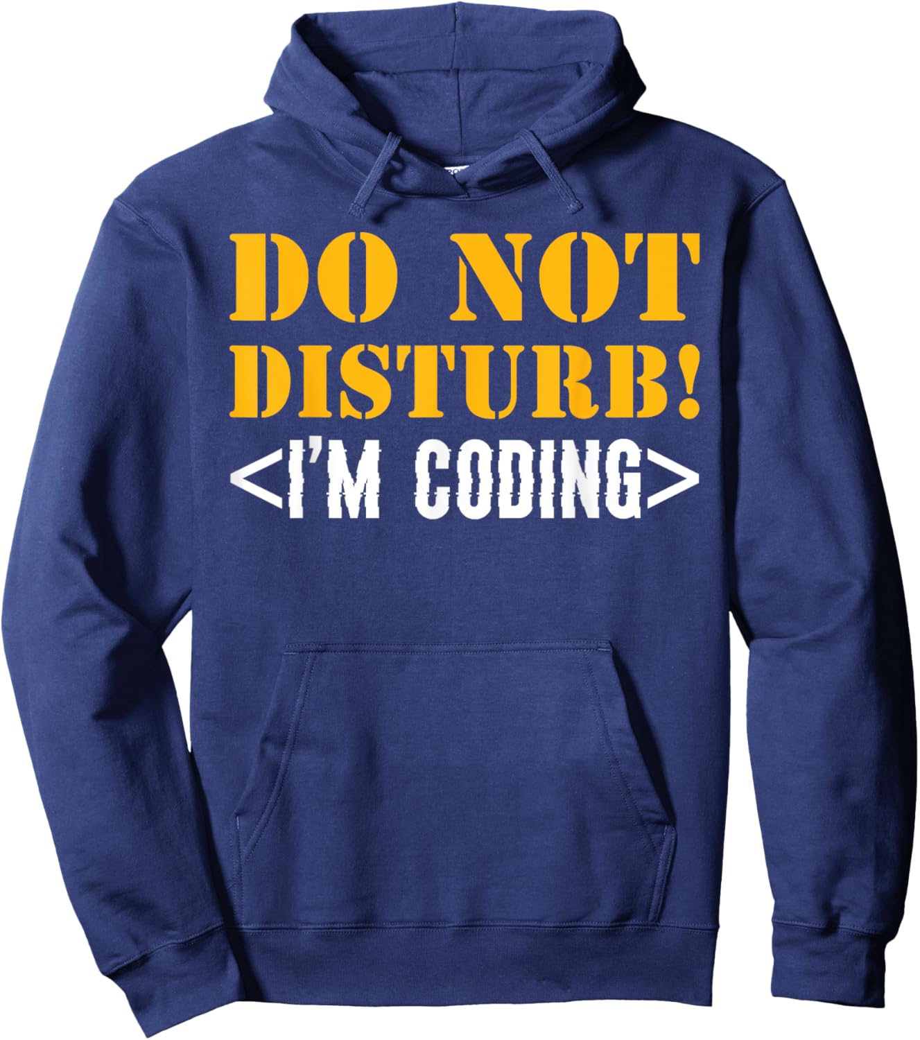 Do Not Disturb! I'm Coding Software Developer Hoodie - Hoodie | Navy