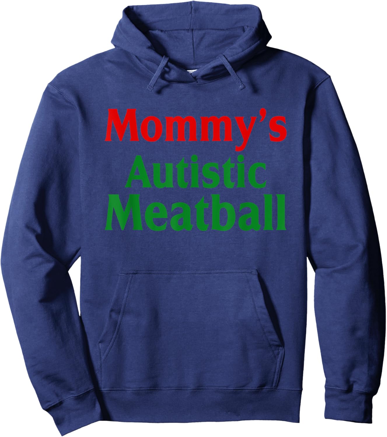 Mommy's Autistic Meatball Fun Autism Support Hoodie - Hoodie | Navy