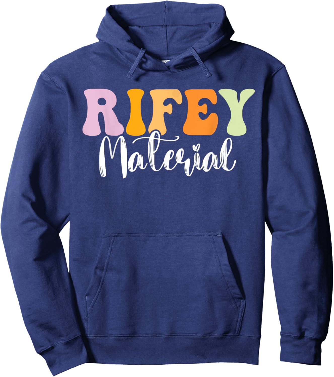Rifey Material Vintage Apparel Funny Quote Hoodie - Hoodie | Navy