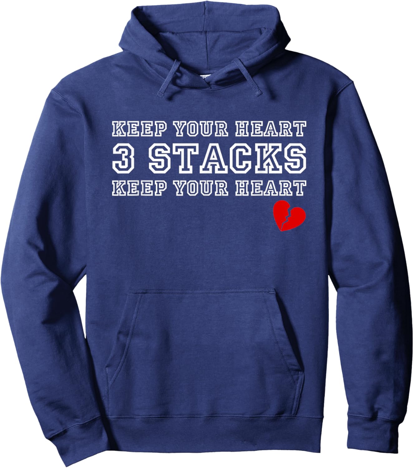 Funny Heartbreak Keep Your Heart Three Stacks Hoodie - Hoodie | Navy