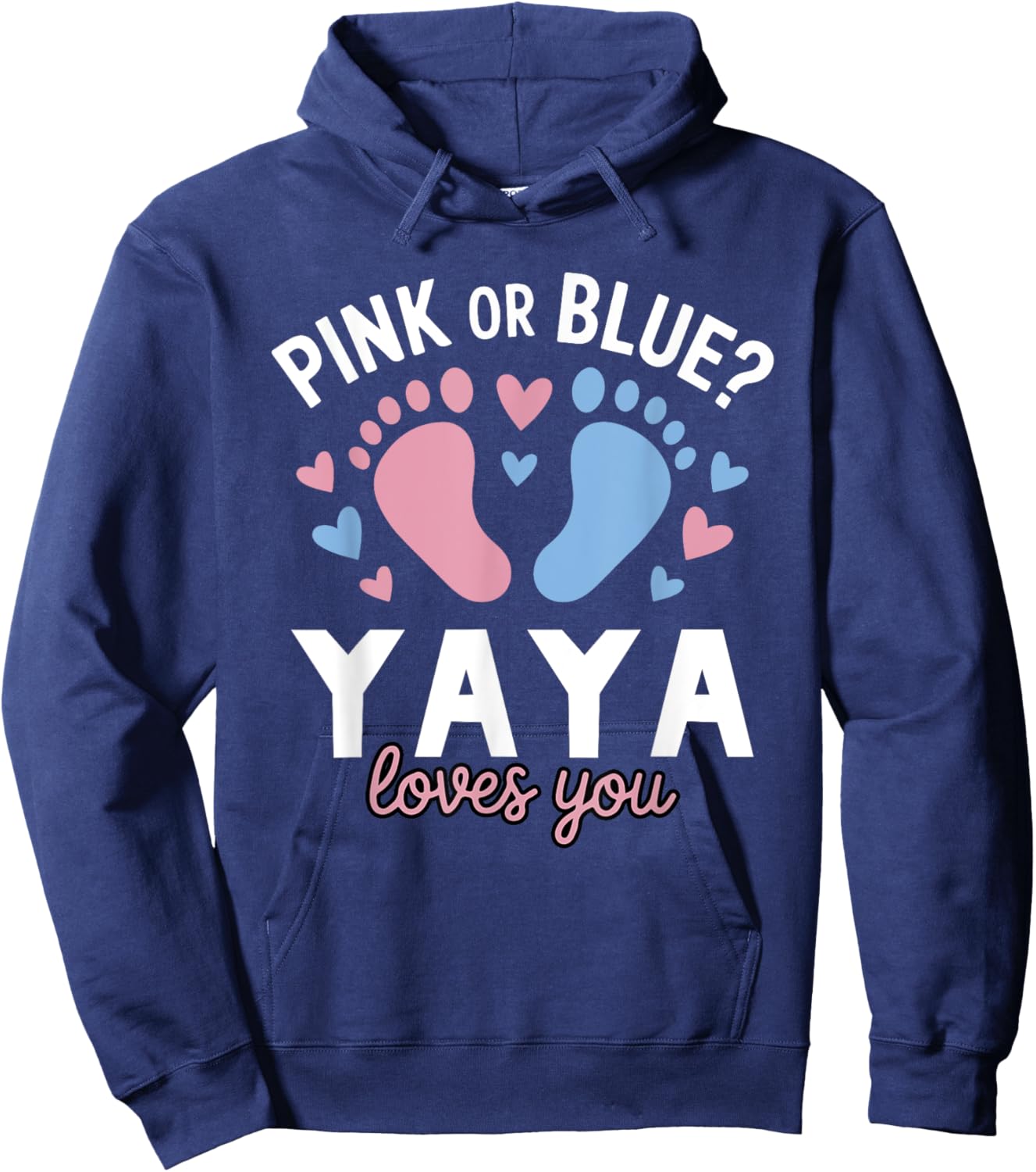 Pink Or Blue Yaya Loves You Gender Reveal Party Hoodie - Hoodie | Navy