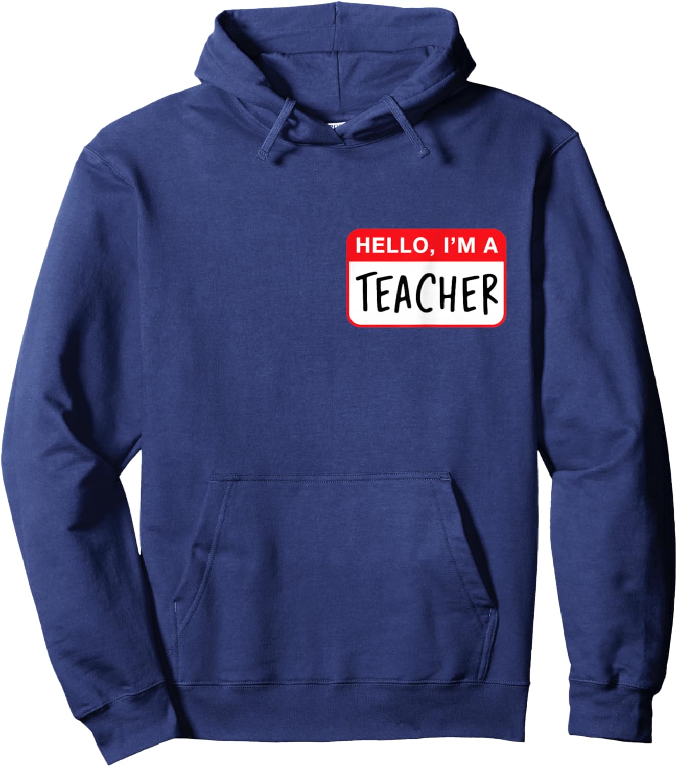 Hello, I’m a Teacher - Funny Hoodie - Hoodie | Navy