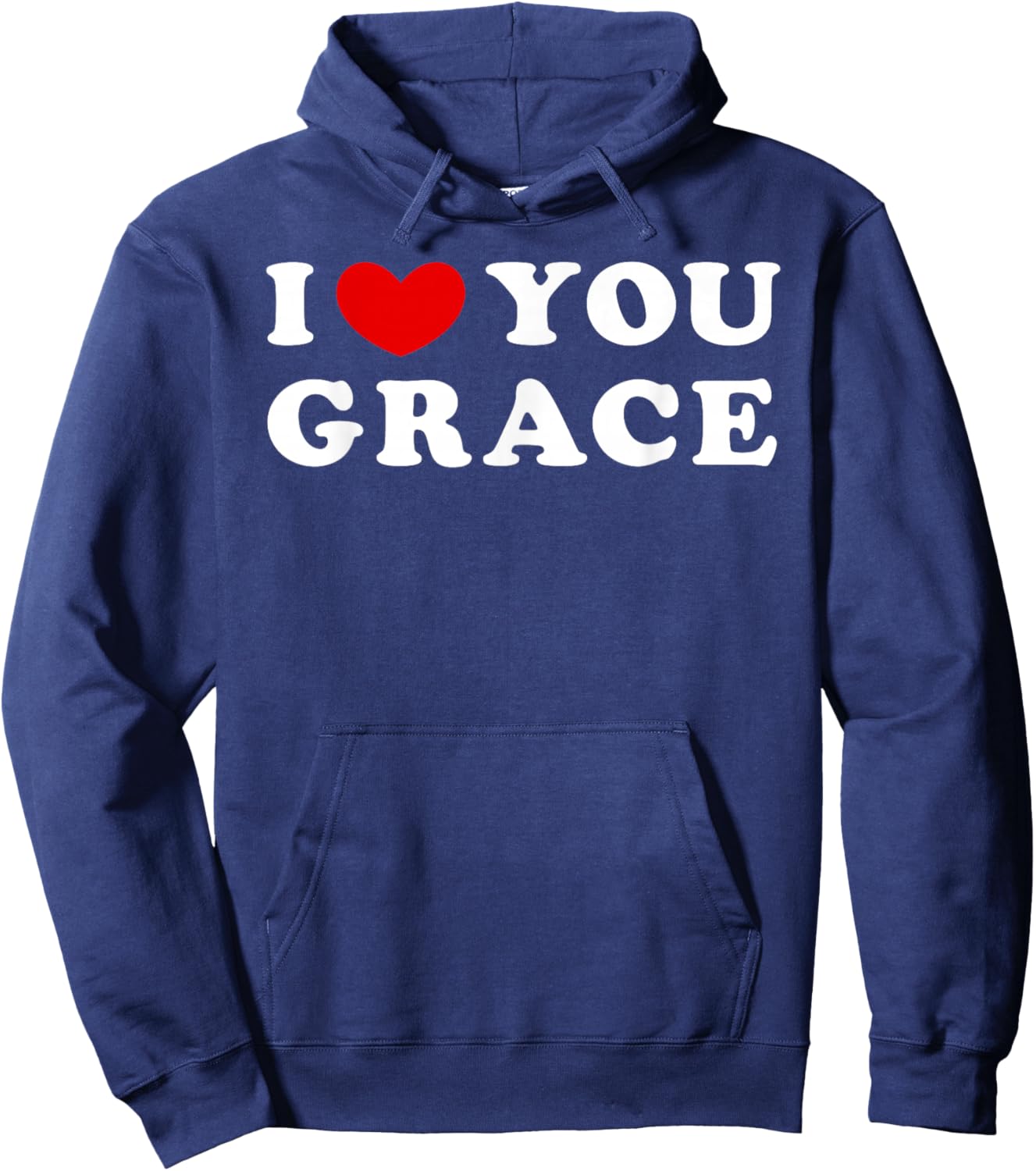 I Love You Grace, I Heart Grace Hoodie - Hoodie | Navy