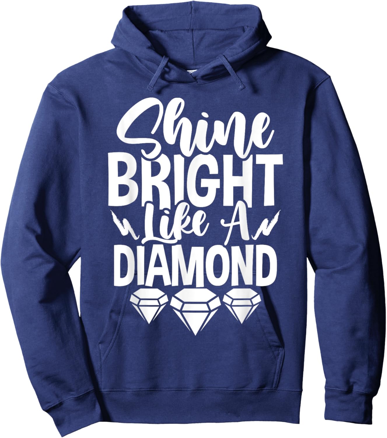Shine Bright Like A Hoodie - Hoodie | Navy