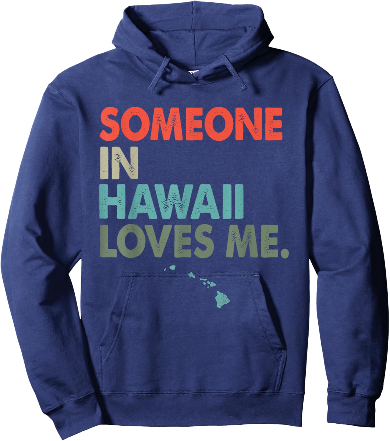 Someone In Hawaii Loves Me Retro Style US State Hoodie - Hoodie | Navy