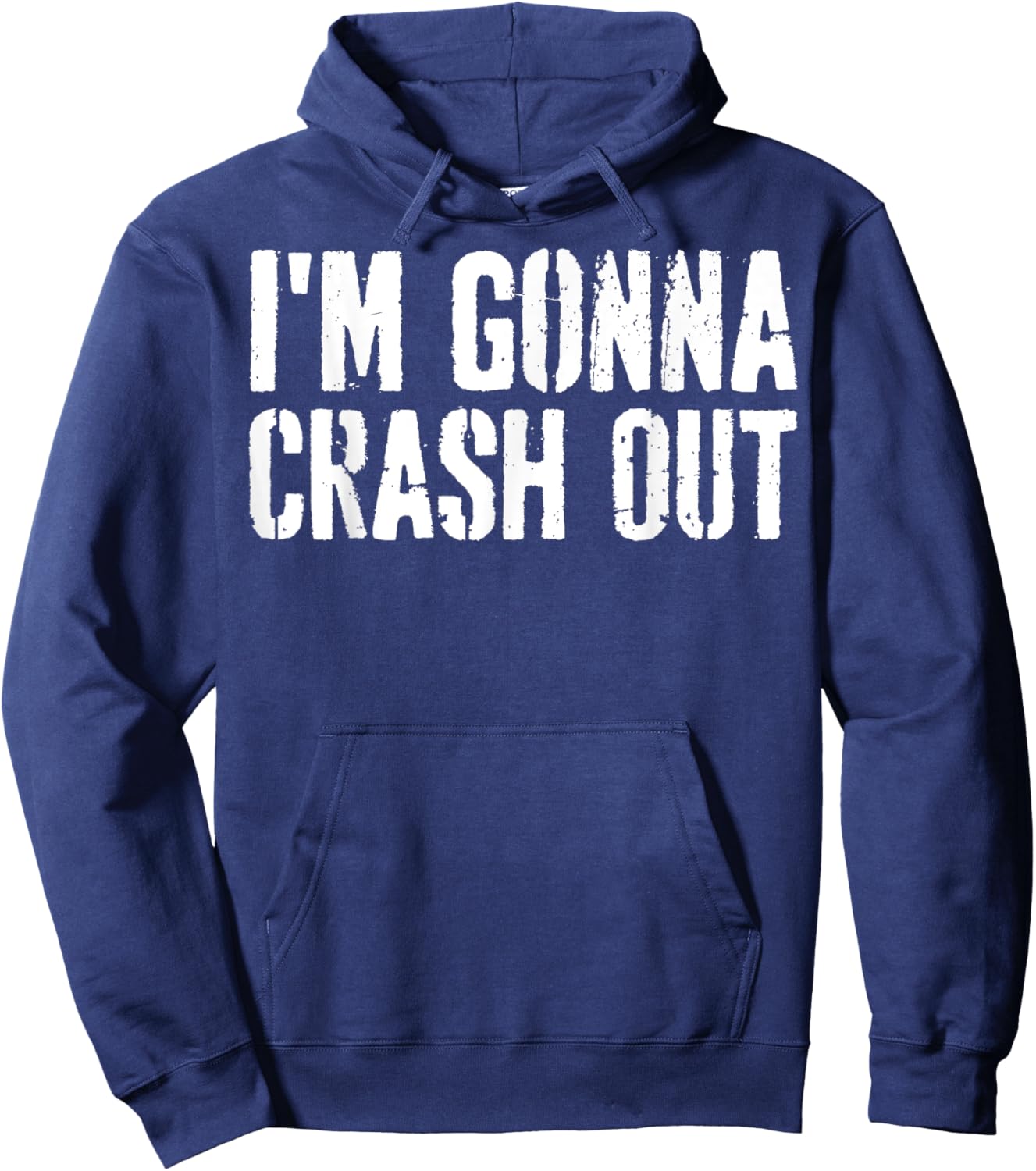 Grunge Funny Dank Meme I'm Gonna Crash Out Hoodie - Hoodie | Navy