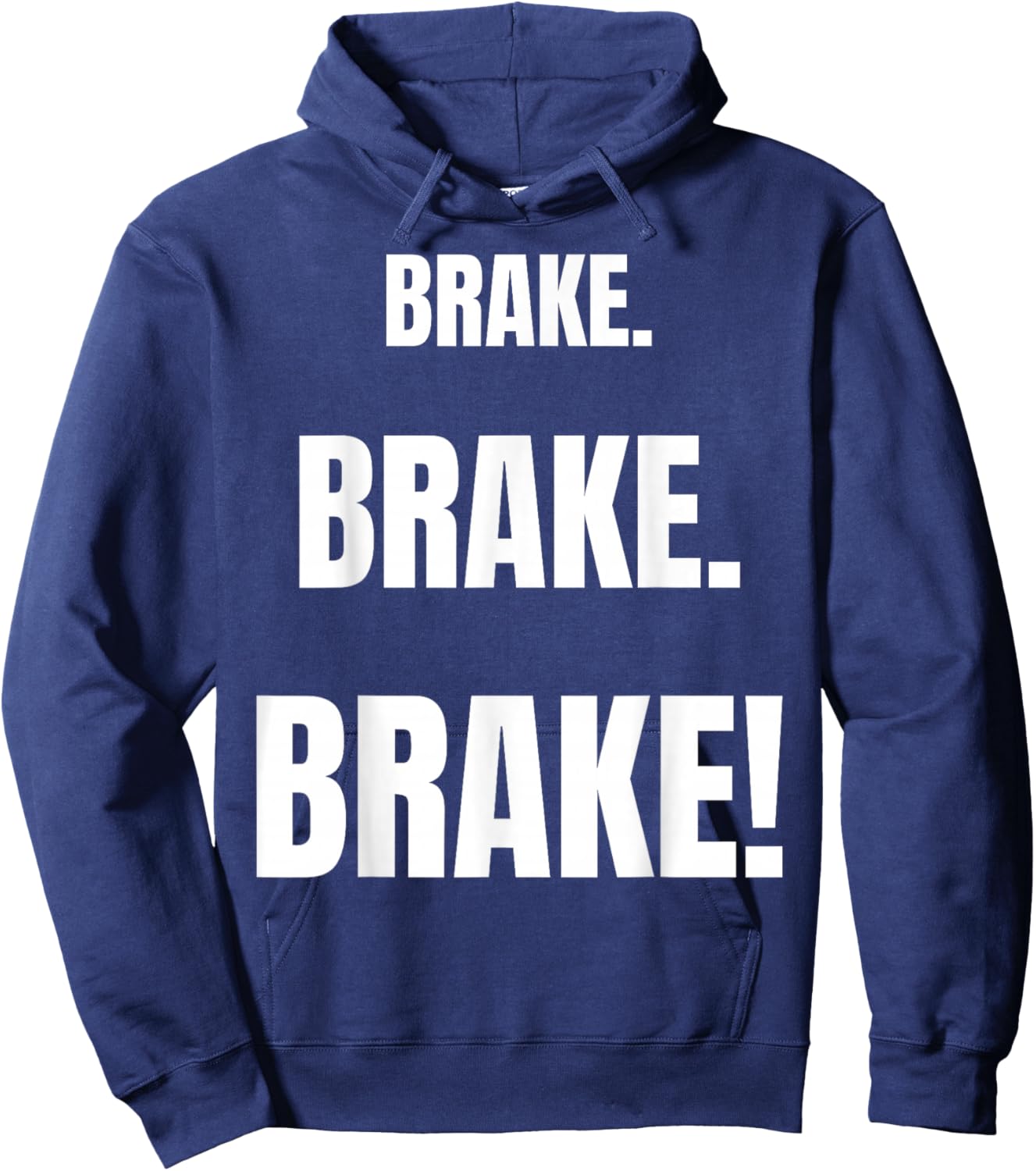 BRAKE! Funny Best Driving Instructor Ever Hoodie - Hoodie | Navy