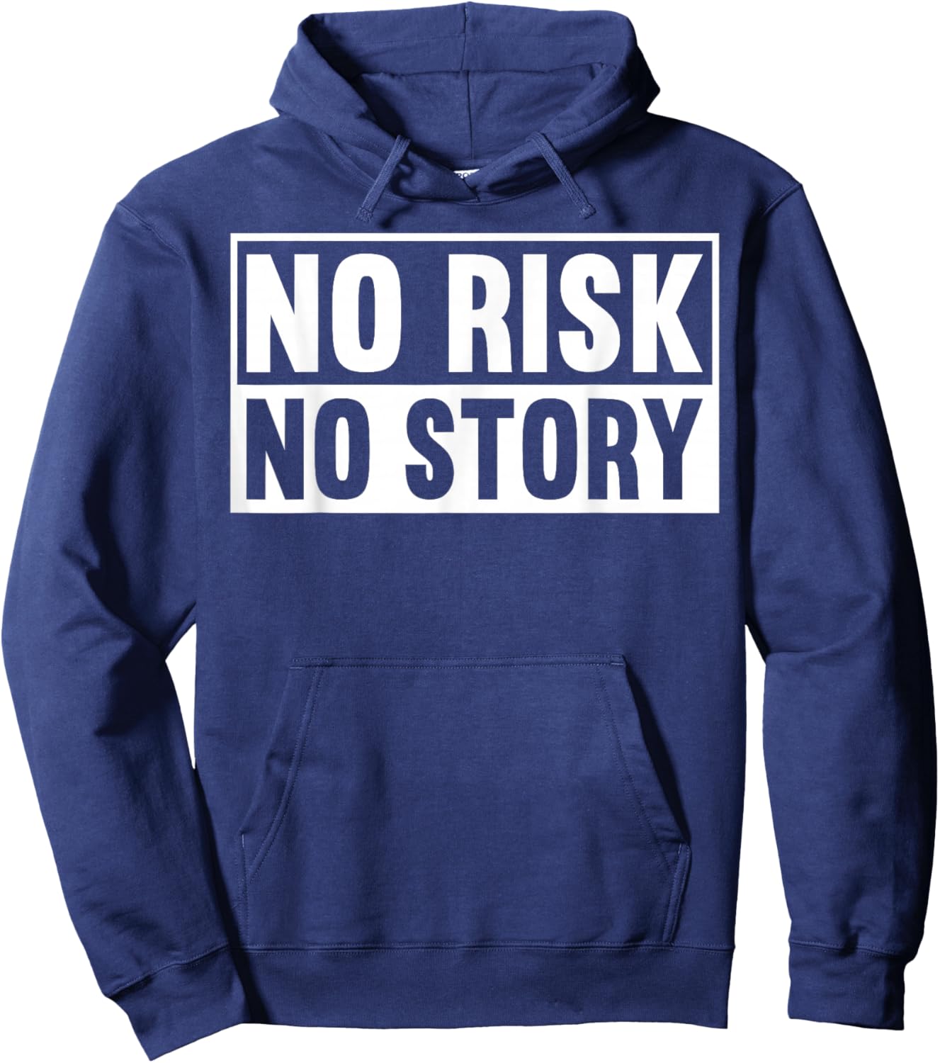 No Risk No Story Inspirational Message Hoodie - Hoodie | Navy