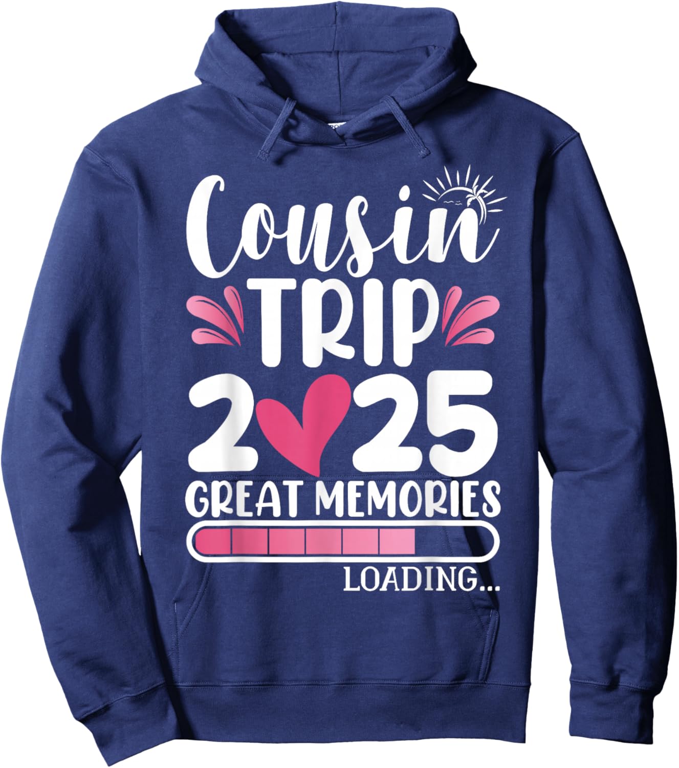Cousins Cousin Trip 2025 Women Hoodie - Hoodie | Navy