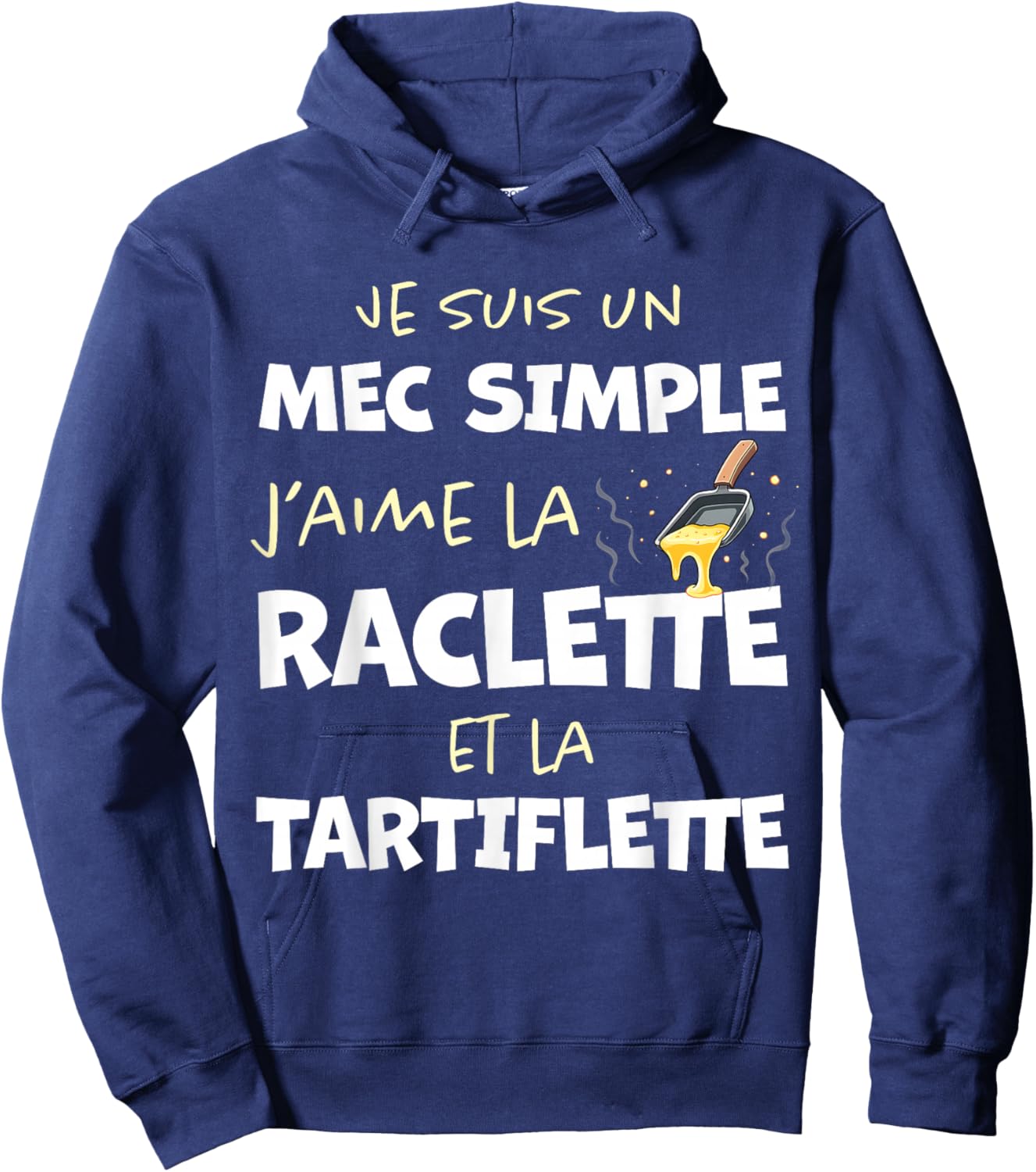 Funny Raclette and Tartiflette Cheese Fan Hoodie - Hoodie | Navy