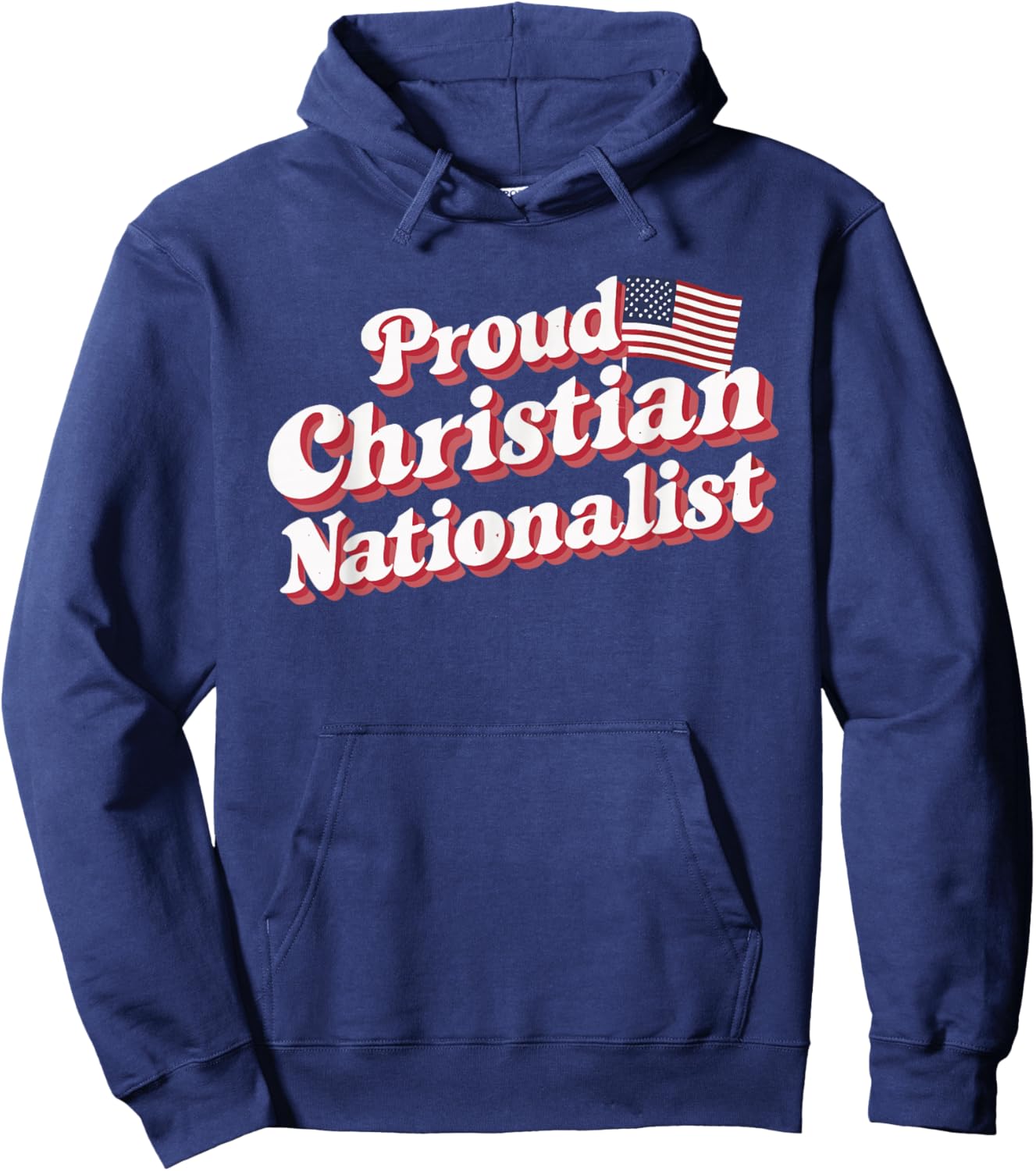 Proud Christian Nationalist Hoodie - Hoodie | Navy