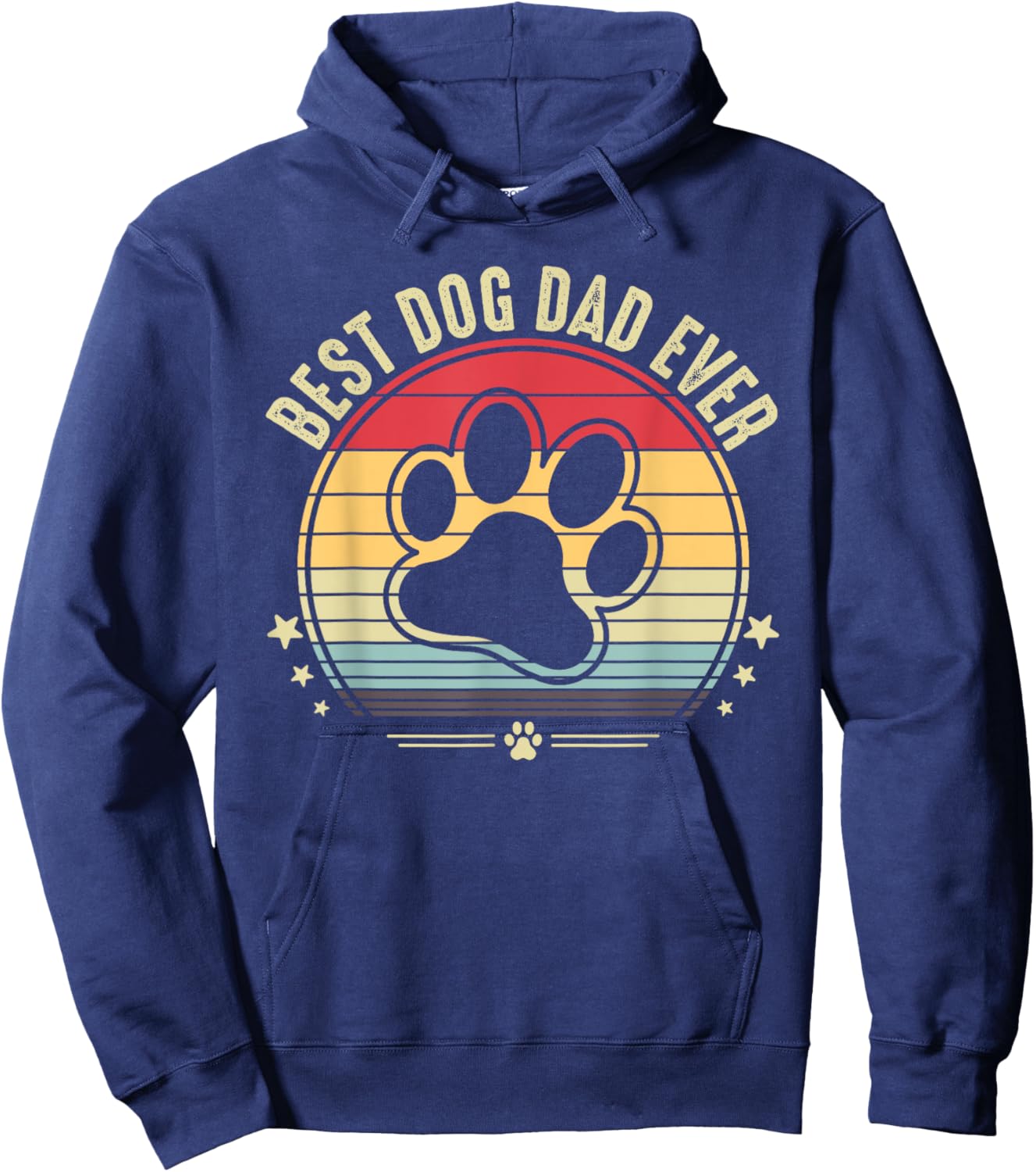 Best Dog Dad Ever Fathers Day Men Women Hoodie - Hoodie | Navy