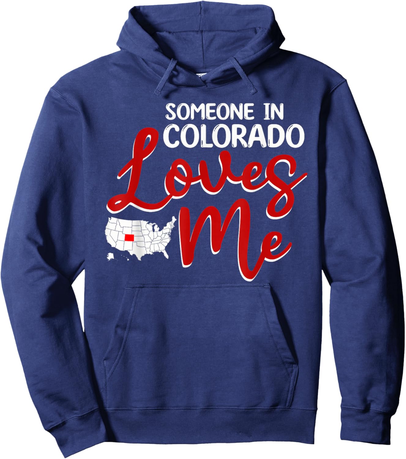 Someone In Colorado Loves Me Hoodie - Hoodie | Navy