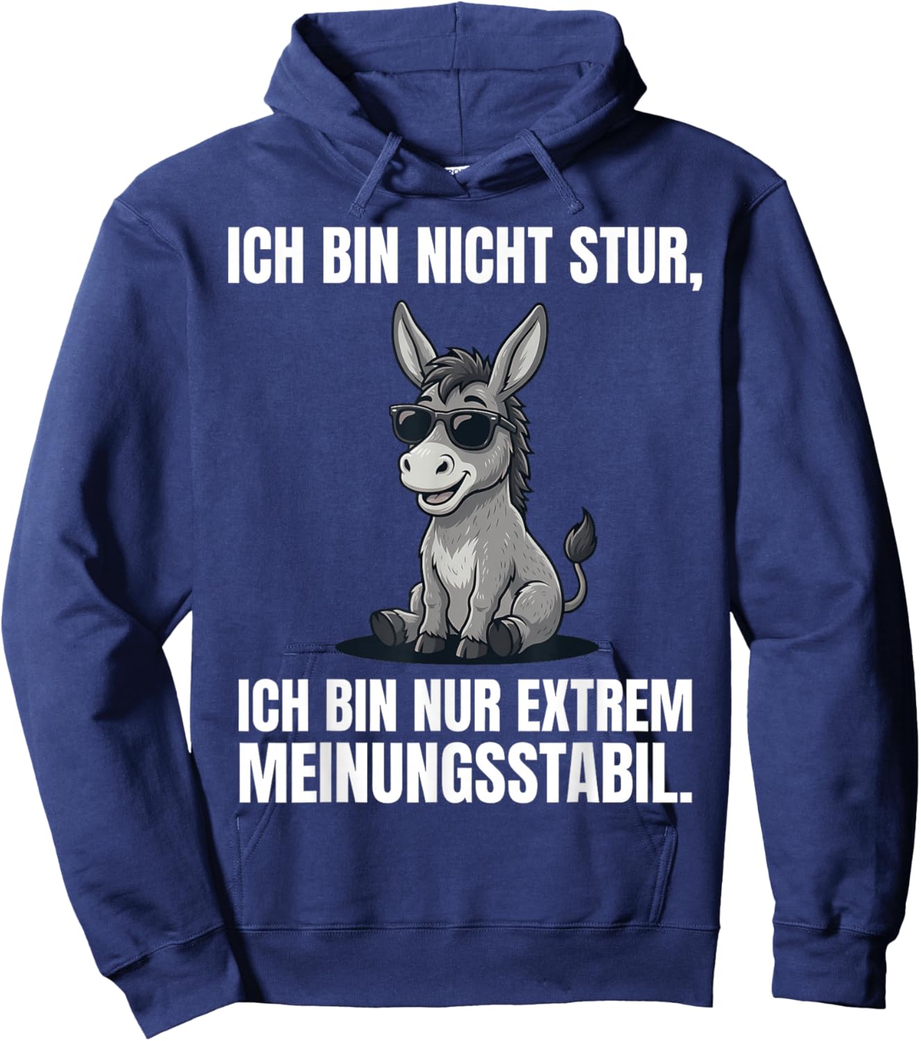 Ich Bin Nicht Stur Extrem Meinungsstabil Esel Hoodie - Hoodie | Navy