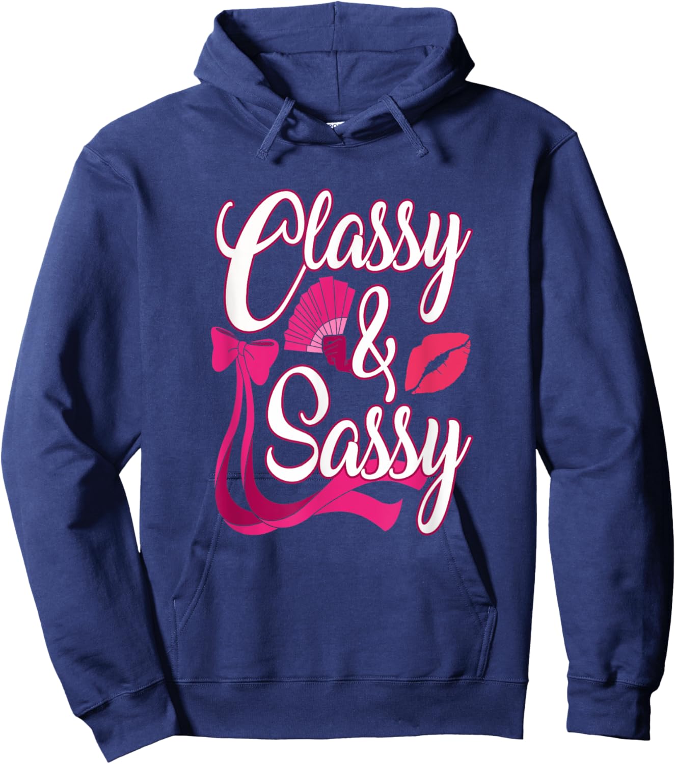 Classy & Sassy Hoodie - Hoodie | Navy