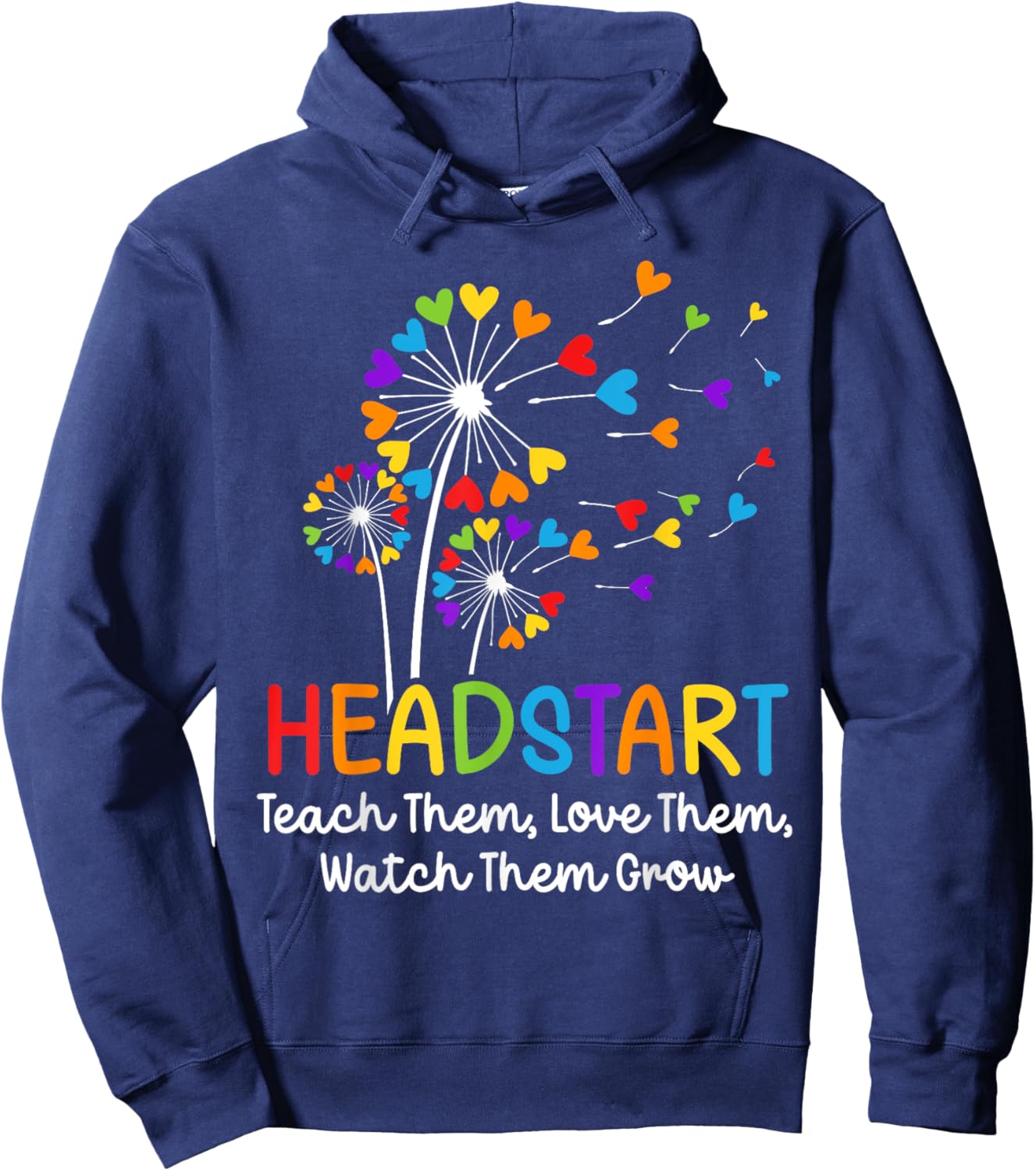 Teach Them Love Them Head start Dandelion Flower Early Childhood Educator - -Adults, Black, Small, Short Sleeve, Modern, Birthday-Themed, Cotton Blend, Machine Wash Hoodie - Hoodie | Navy