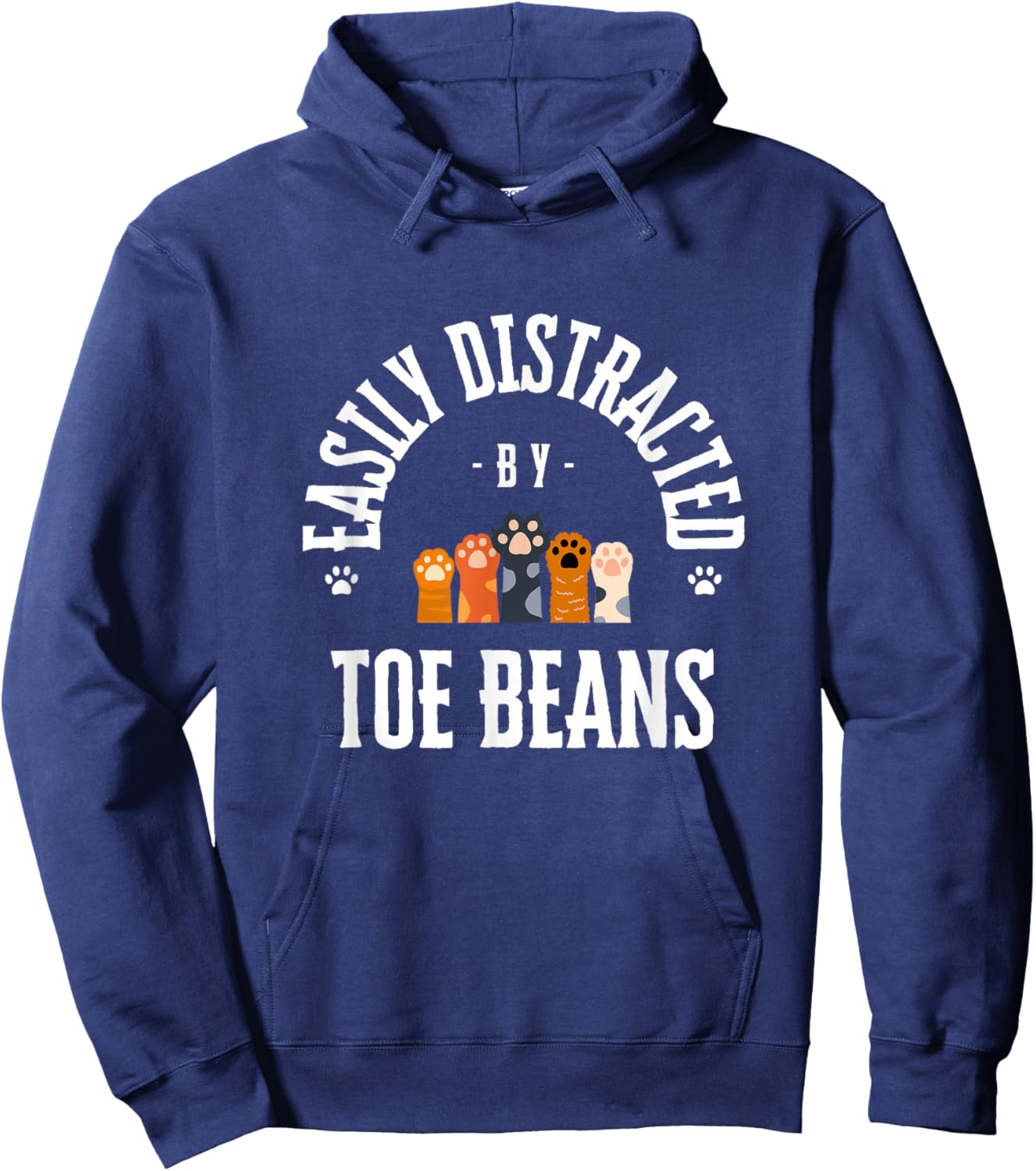 Easily Distracted By Toe Beans Cat Paw Funny Hoodie - Hoodie | Navy