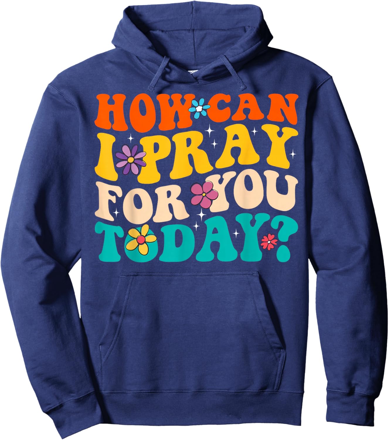 Groovy Christian Prayer How Can I Pray For You Today Vintage - Adult Christian Prayer - Black - Small - Short Sleeve - Cotton Blend - - Regular Fit Hoodie - Hoodie | Navy