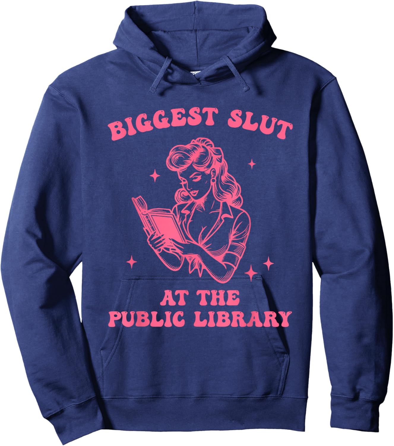 Biggest S.l.u.t At The Public Library Design Hoodie - Hoodie | Navy