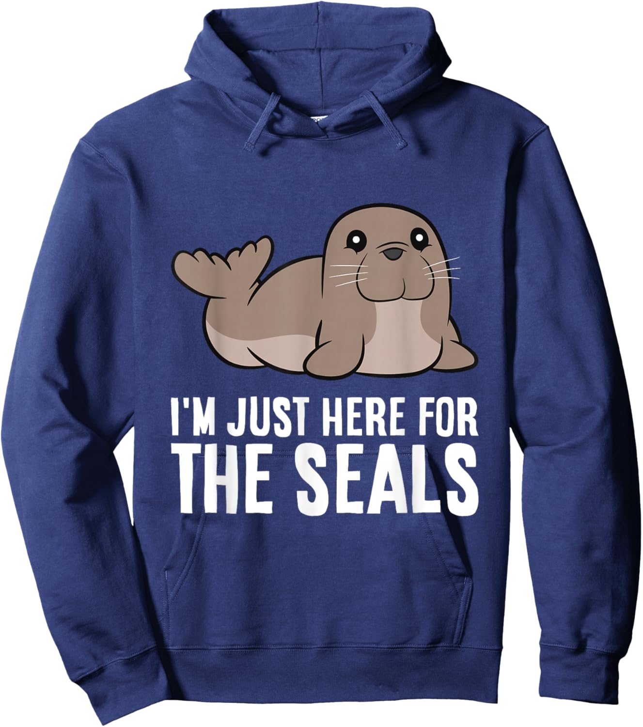 Seal Lover I'm Just Here For The Seals Hoodie - Hoodie | Navy